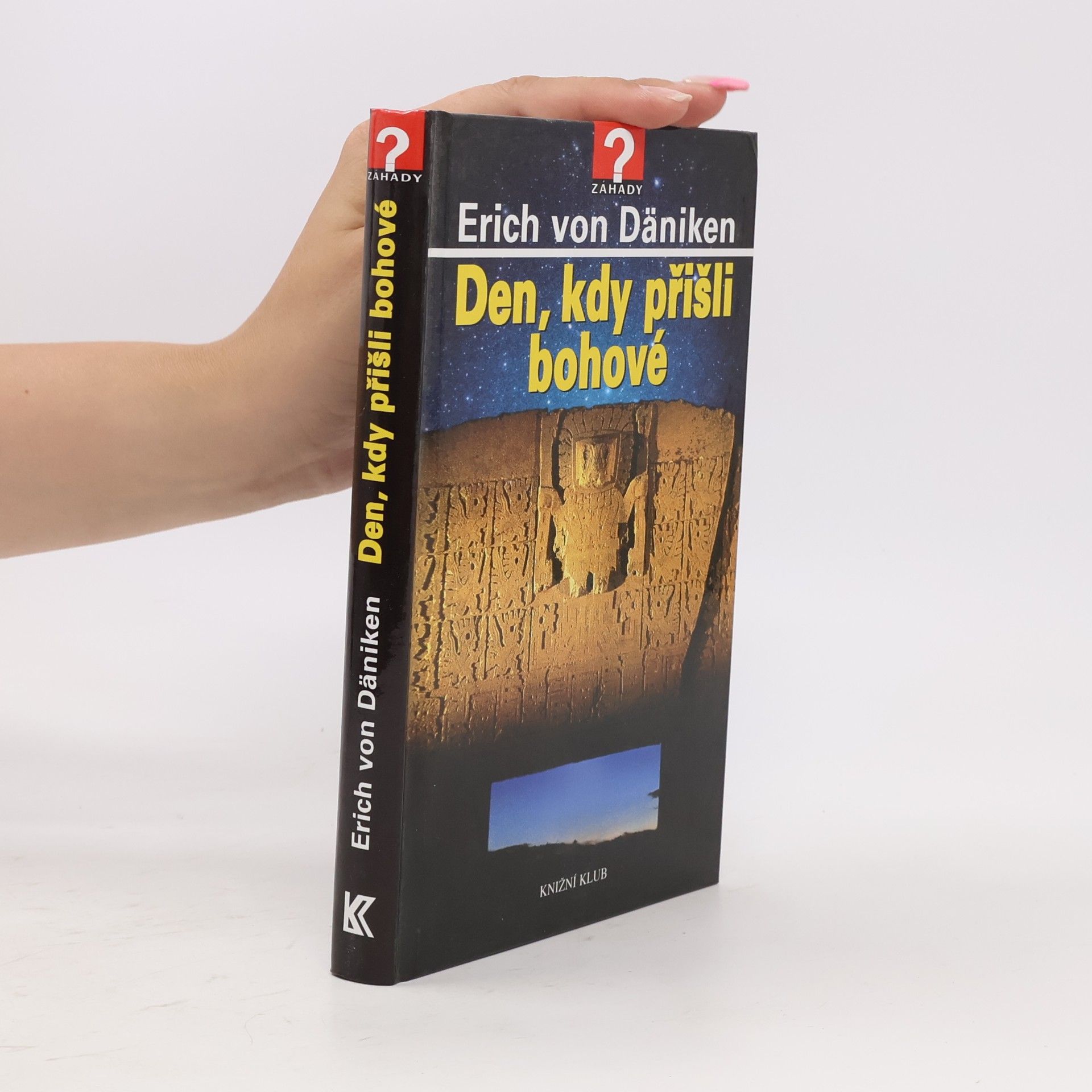 Erich von Däniken Den, kdy přišli bohové