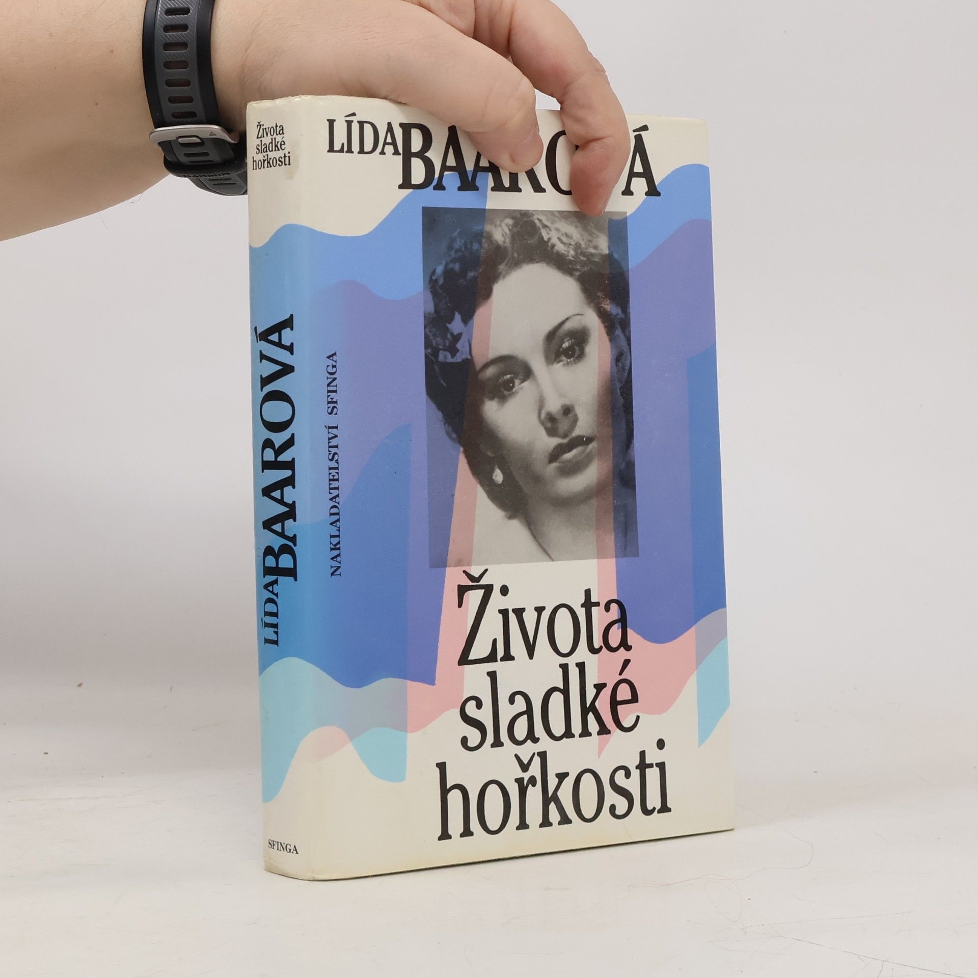 Lída Baarová Života sladké hořkosti