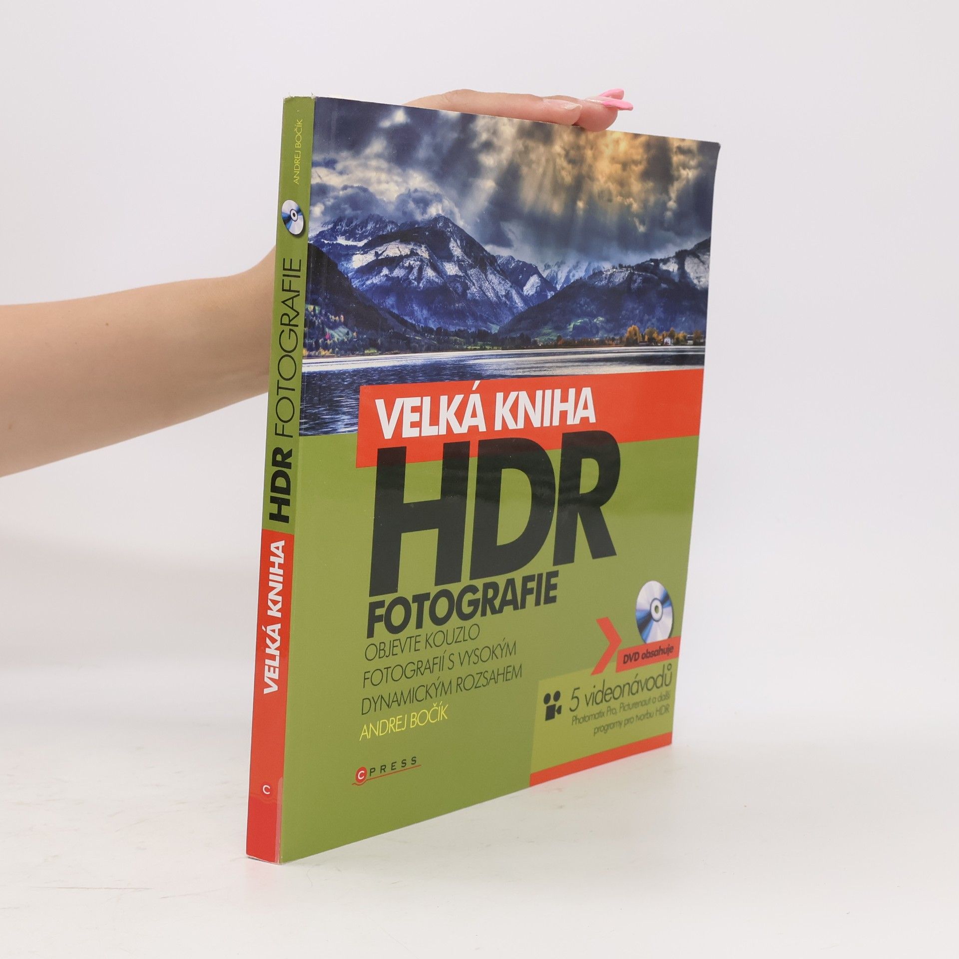 Andrej Bočík Velká kniha HDR fotografie: Kouzlo fotografií s vysokým dynamickým rozsahem (bez DVD)