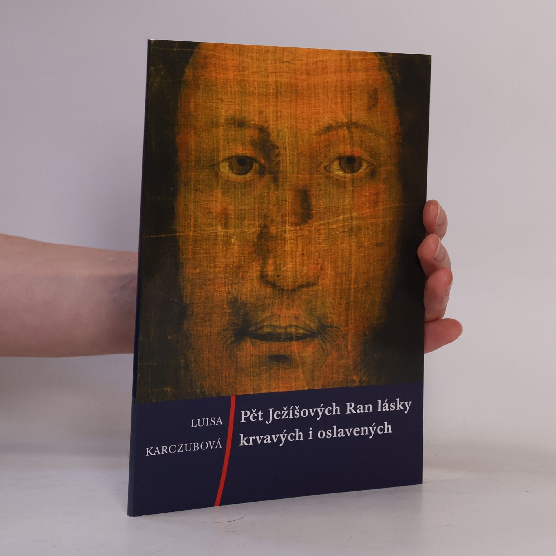 Pět Ježíšových Ran lásky krvavých i oslavených