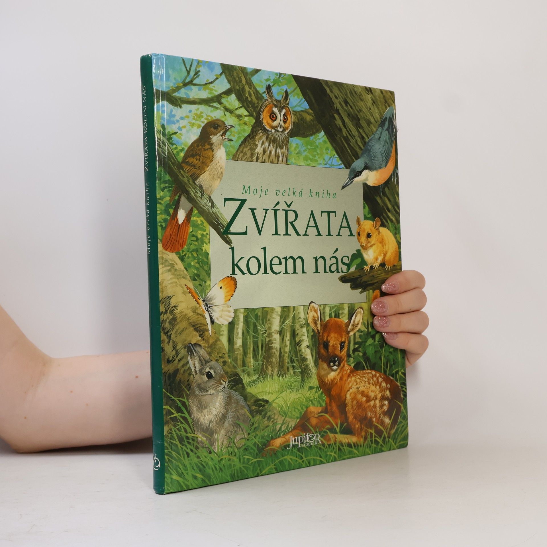 Bernard Stonehouse Moje velká kniha - Zvířata kolem nás