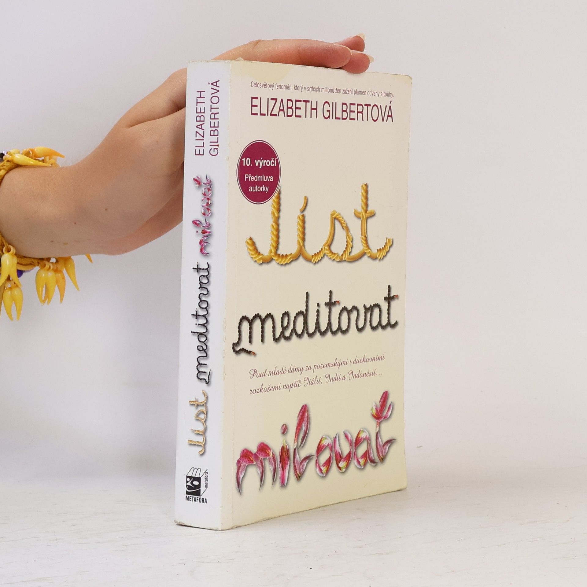Elizabeth Gilbert Jíst, meditovat, milovat