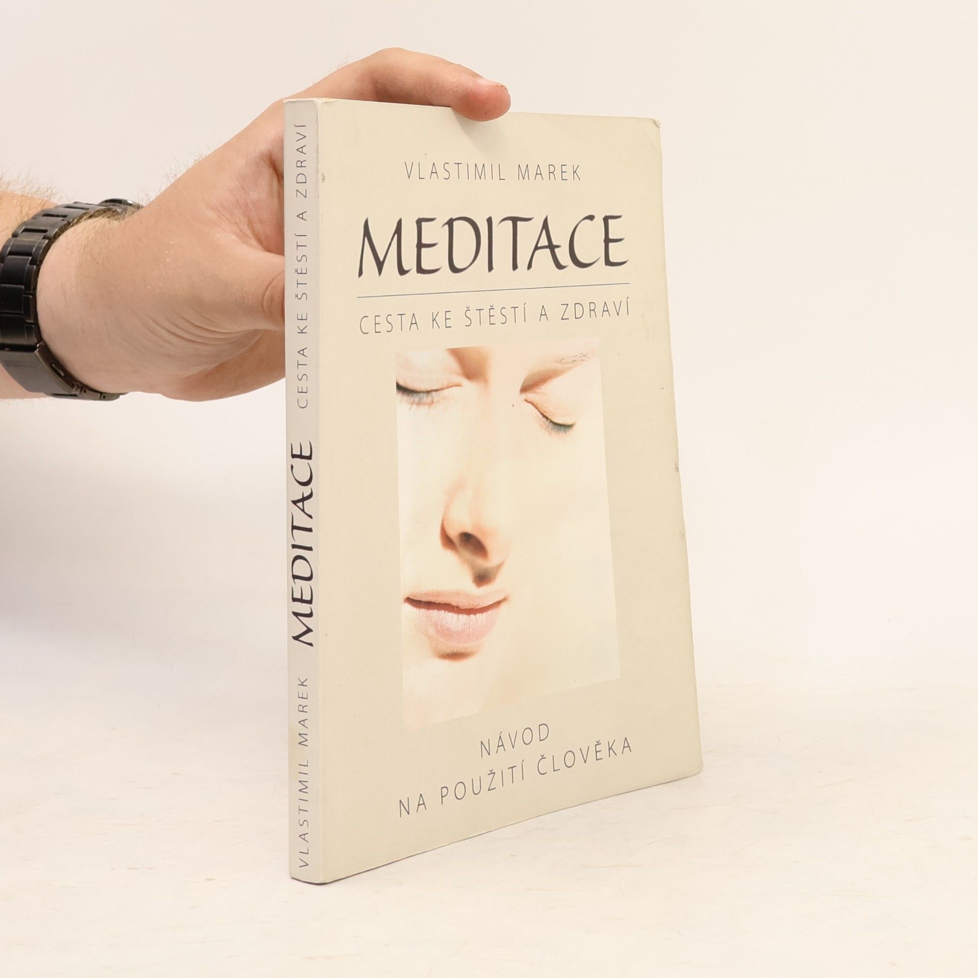 Vlastimil Marek Meditace. Cesta ke štěstí a zdraví
