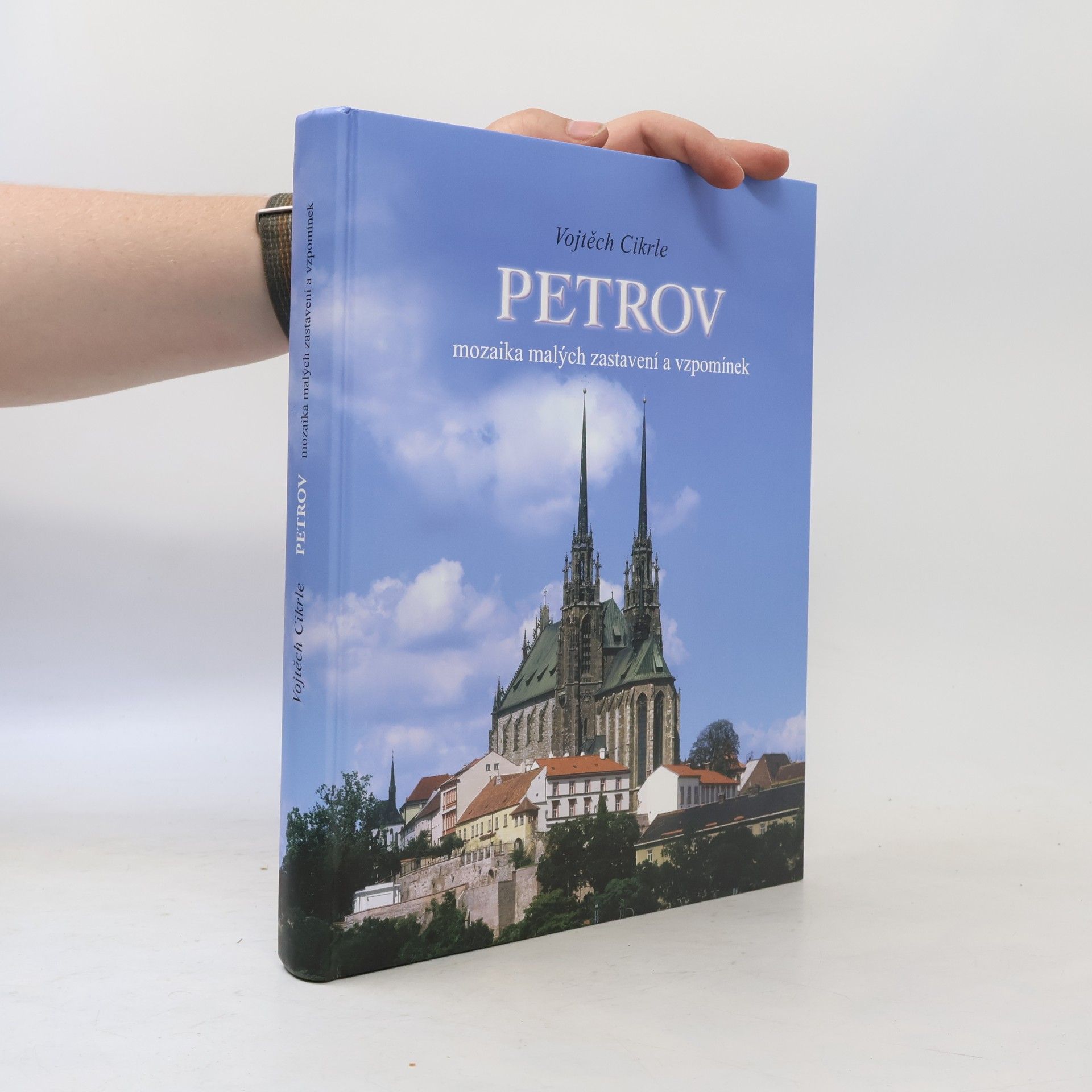 Vojtěch Cikrle Petrov. Mozaika malých zastavení a vzpomínek