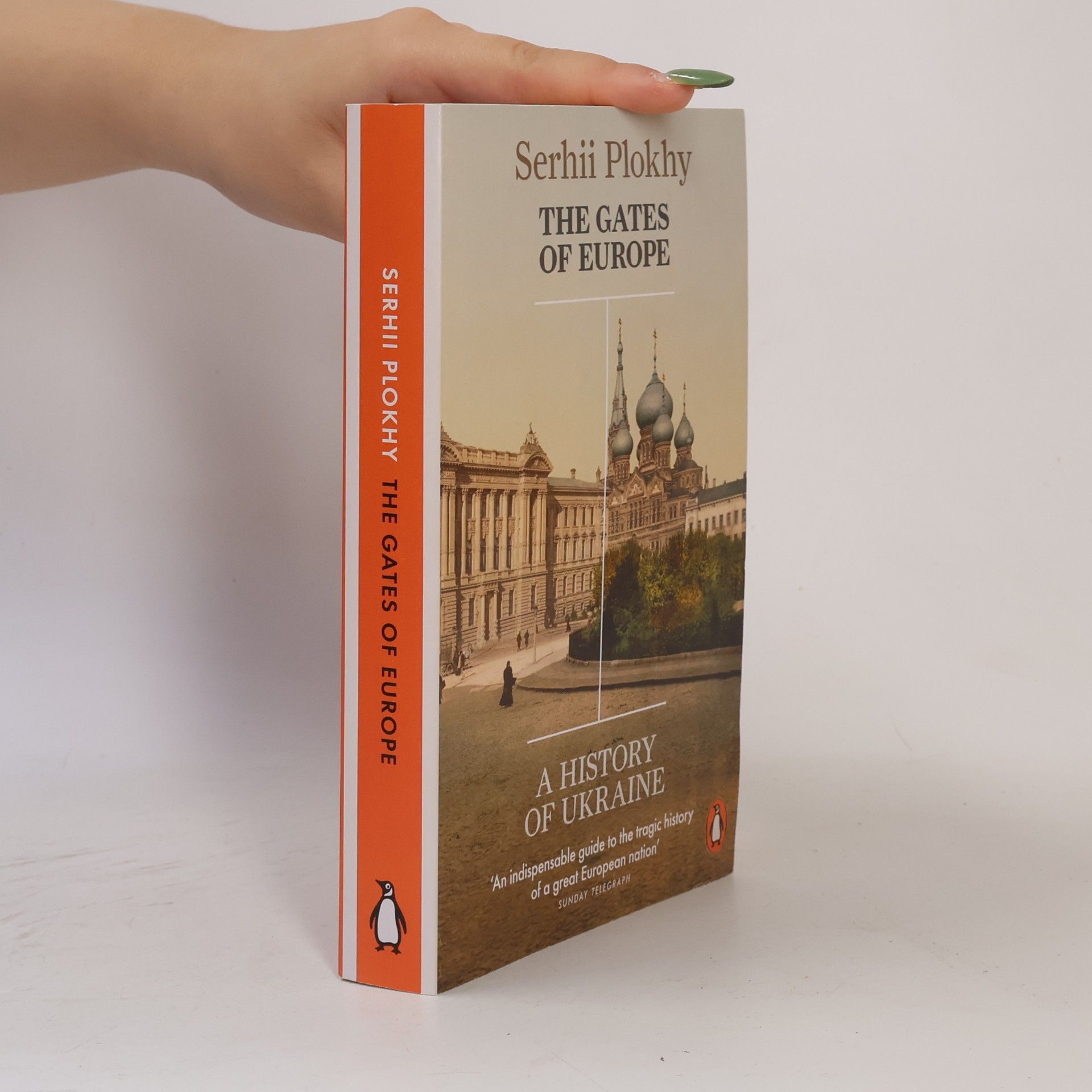 Serhii Plokhy The Gates of Europe