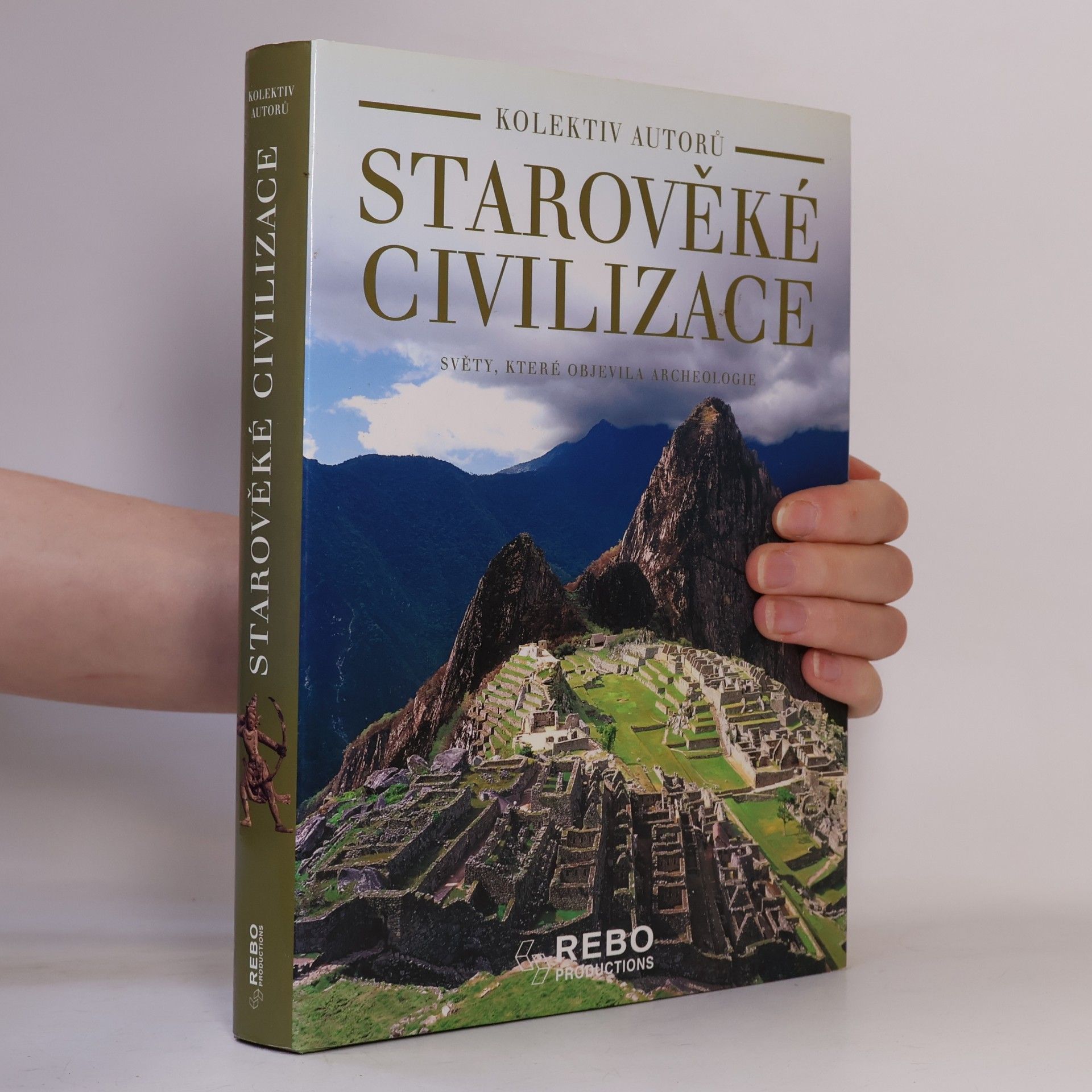 Maria Ausilia Albanese Starověké civilizace: Světy, které objevila archeologie