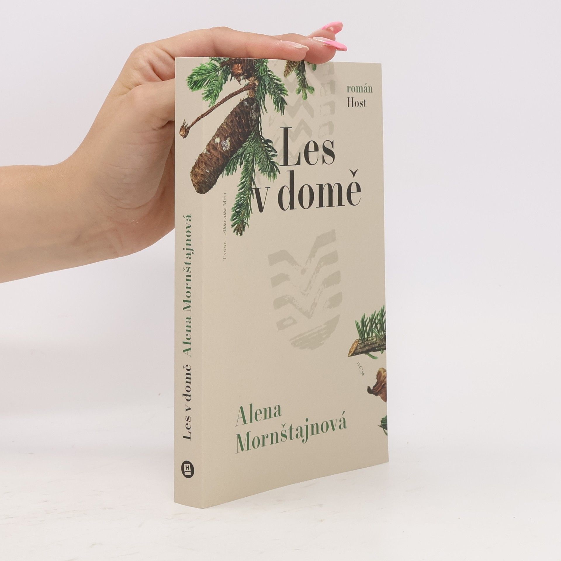 Alena Mornštajnová Les v domě