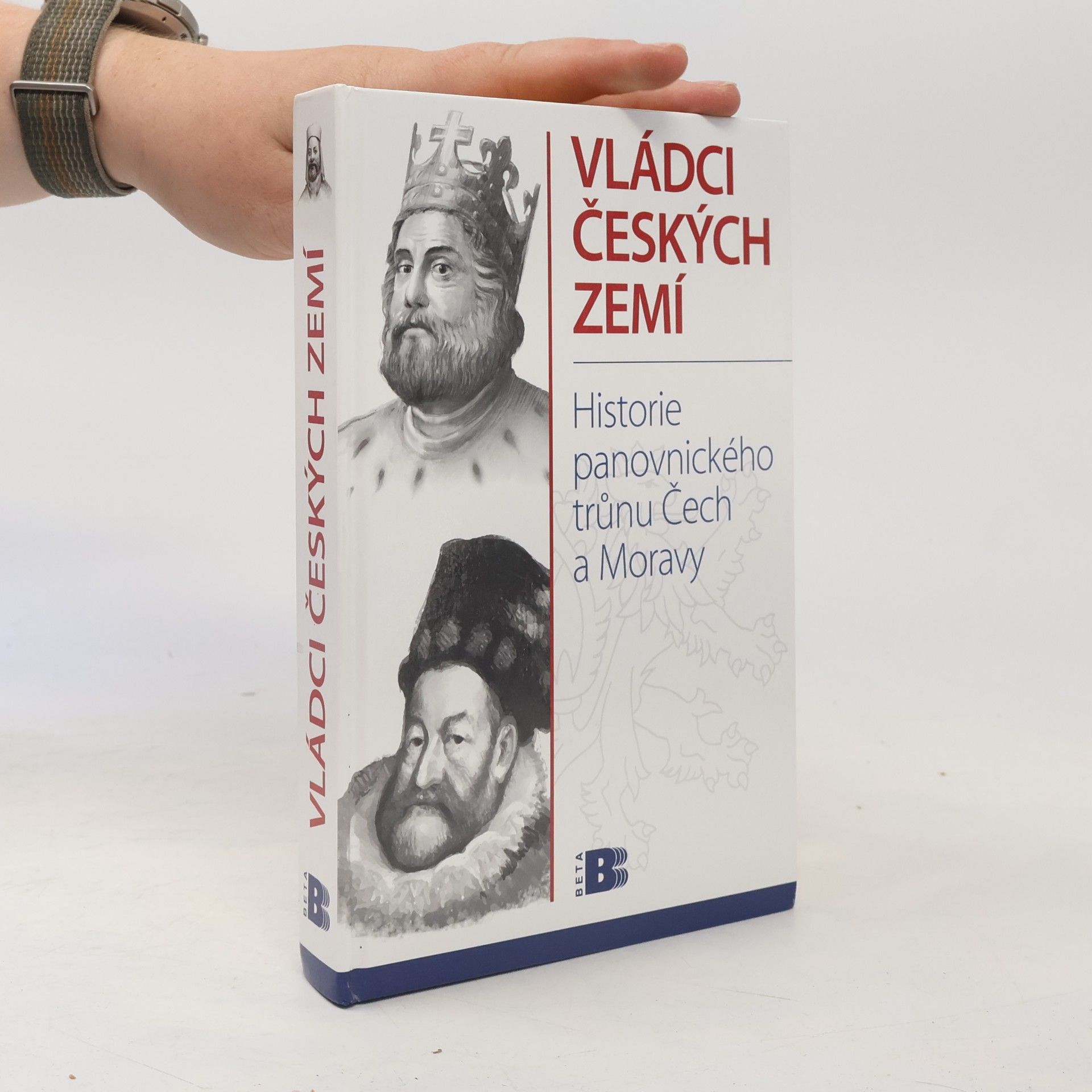 Jan Bauer Vládci českých zemí : historie panovnického trůnu Čech a Moravy