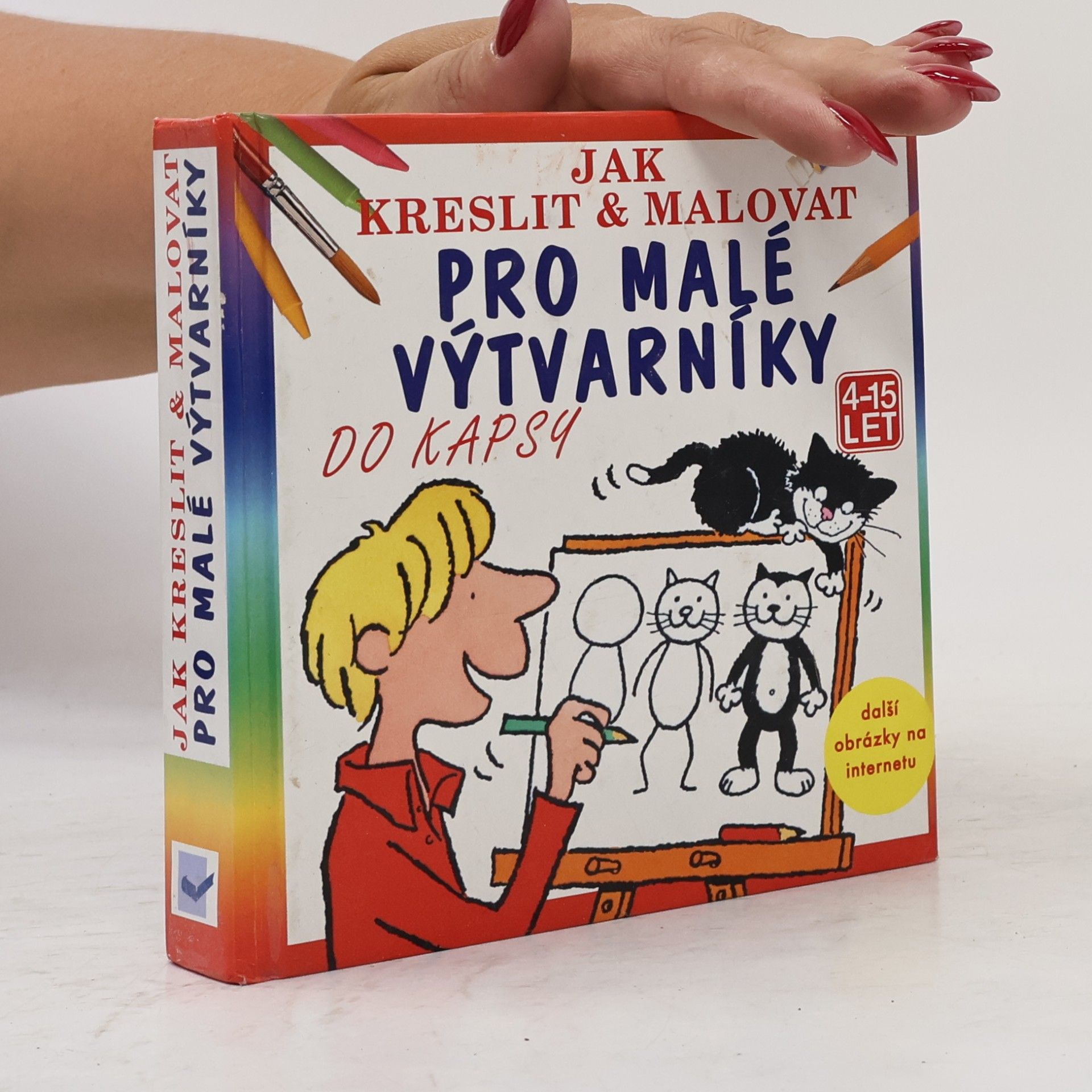 Collectif d'auteurs Jak kreslit & malovat: Pro malé výtvarníky, Jak nakreslit veselé obrázky