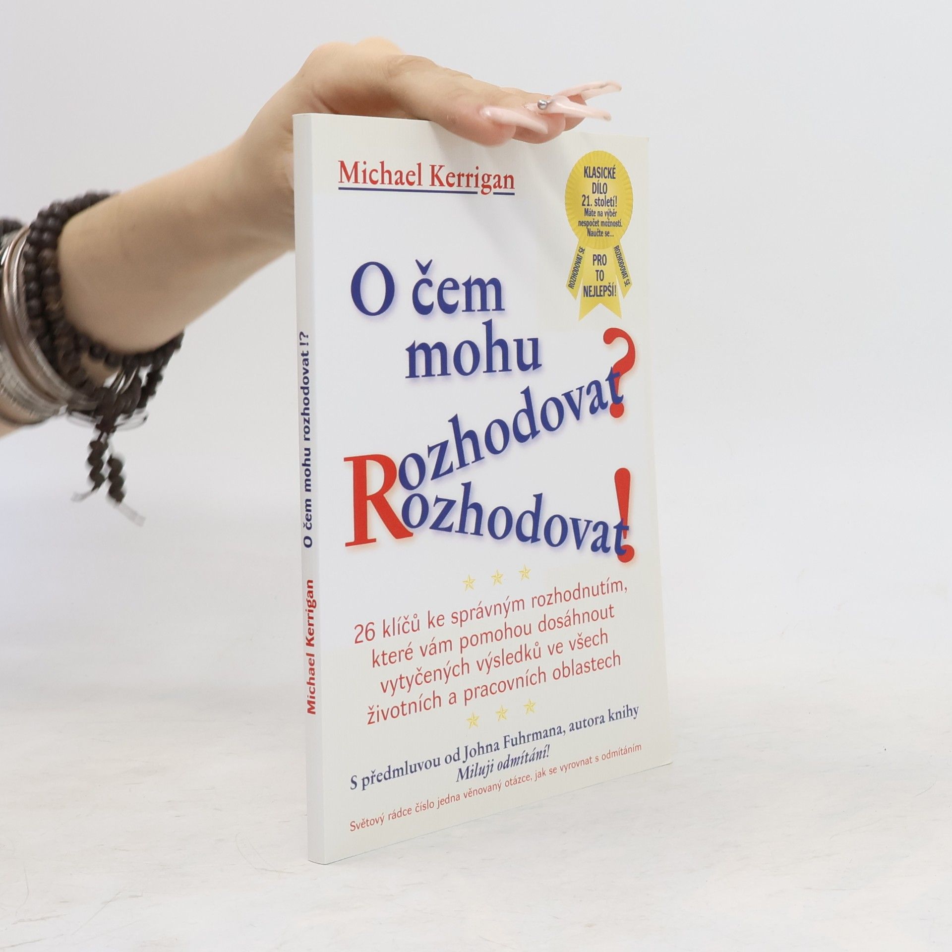 John Fuhrman O čem mohu rozhodovat?!
