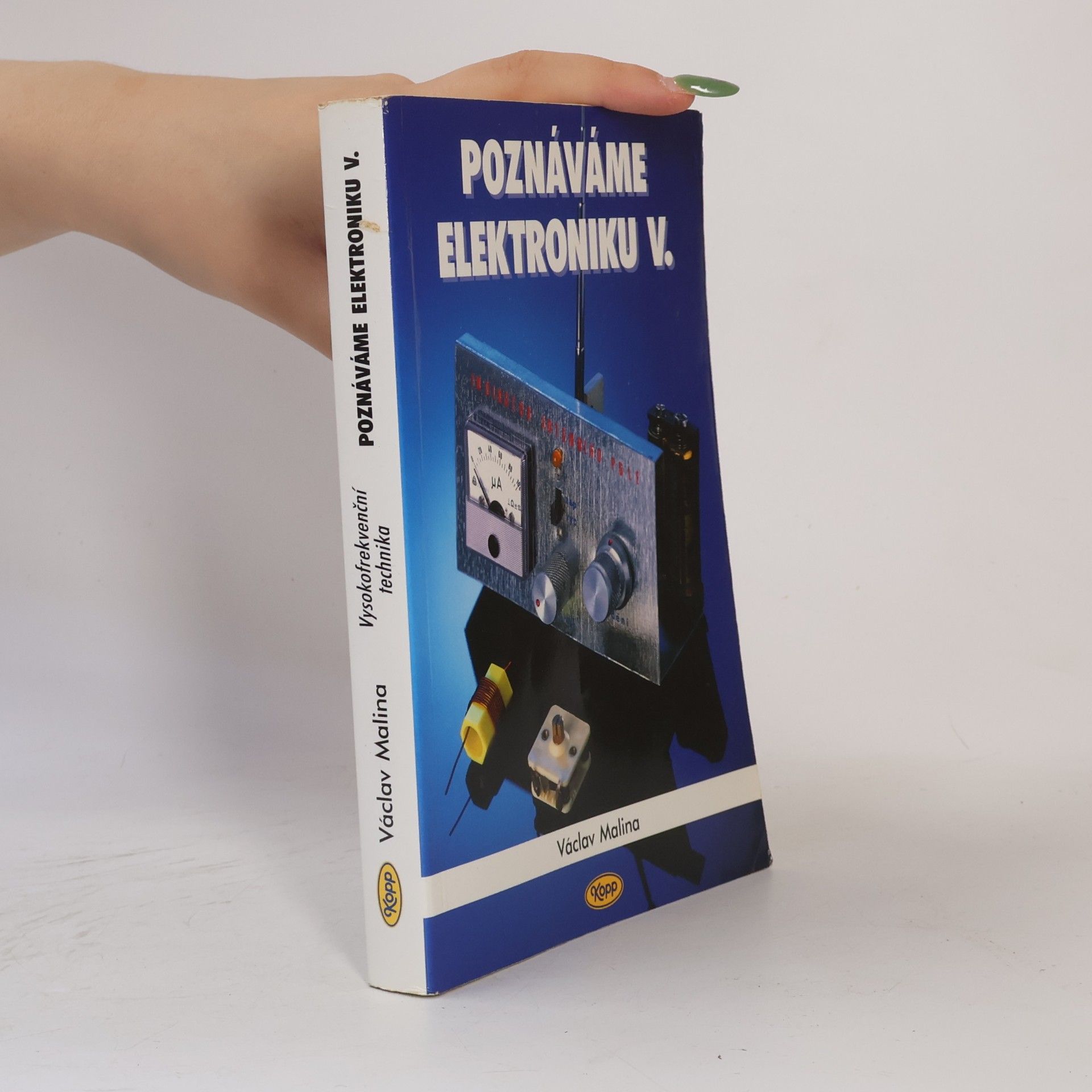 Václav Malina Poznáváme elektroniku V.