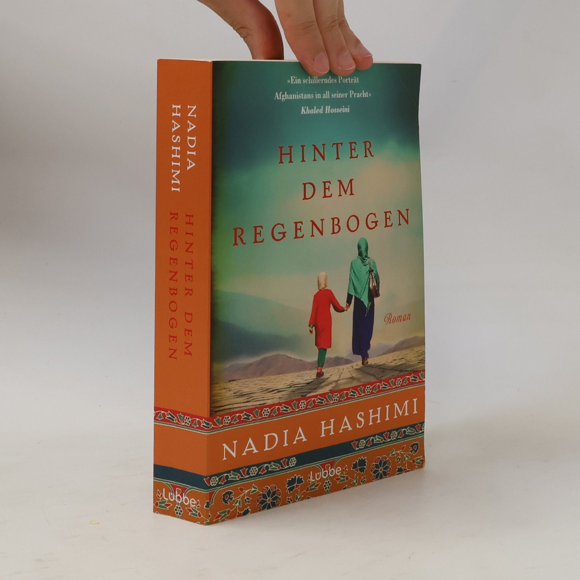 Nadia Hashimi Hinter dem Regenbogen