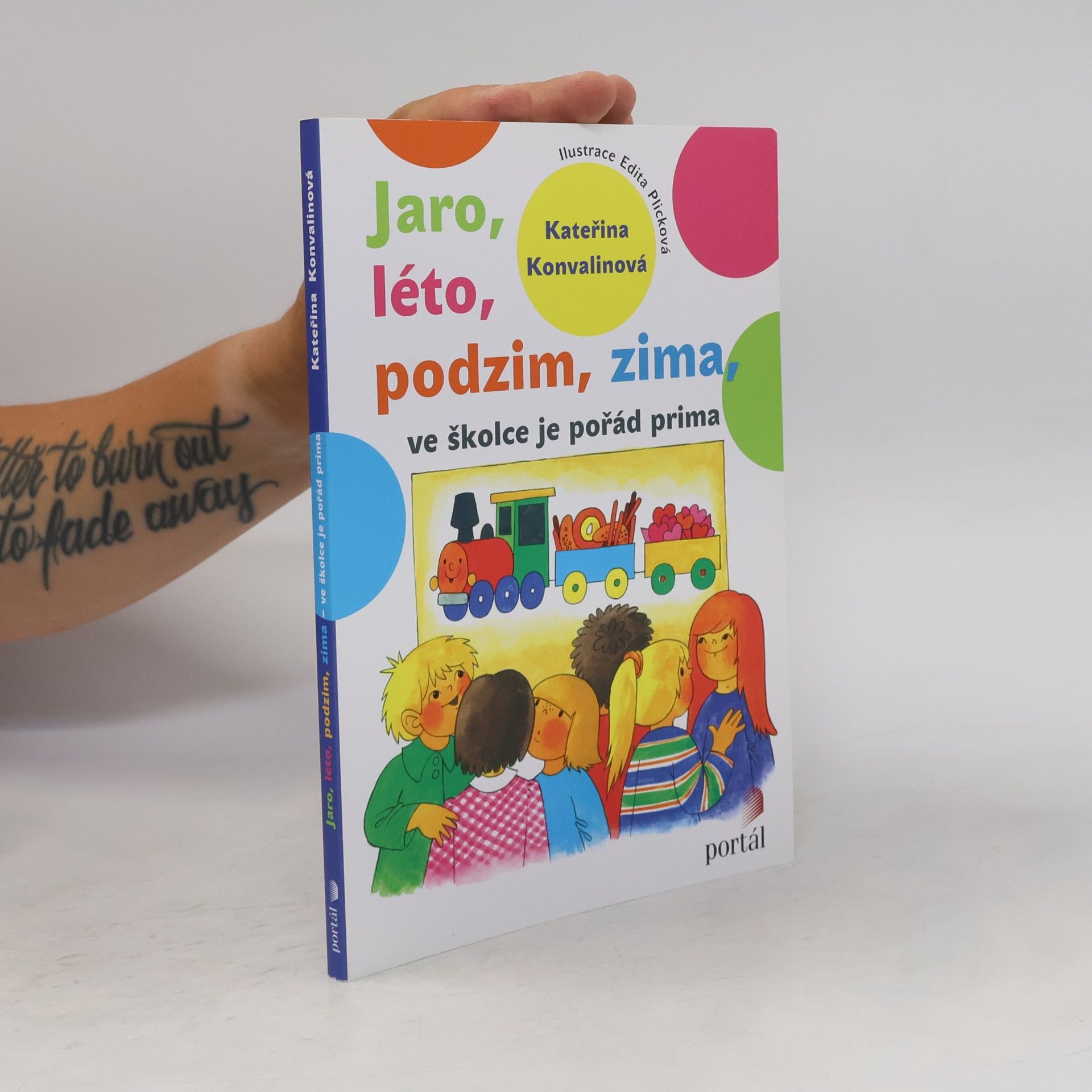 Kateřina Konvalinová Jaro, léto, podzim, zima, ve školce je pořád prima