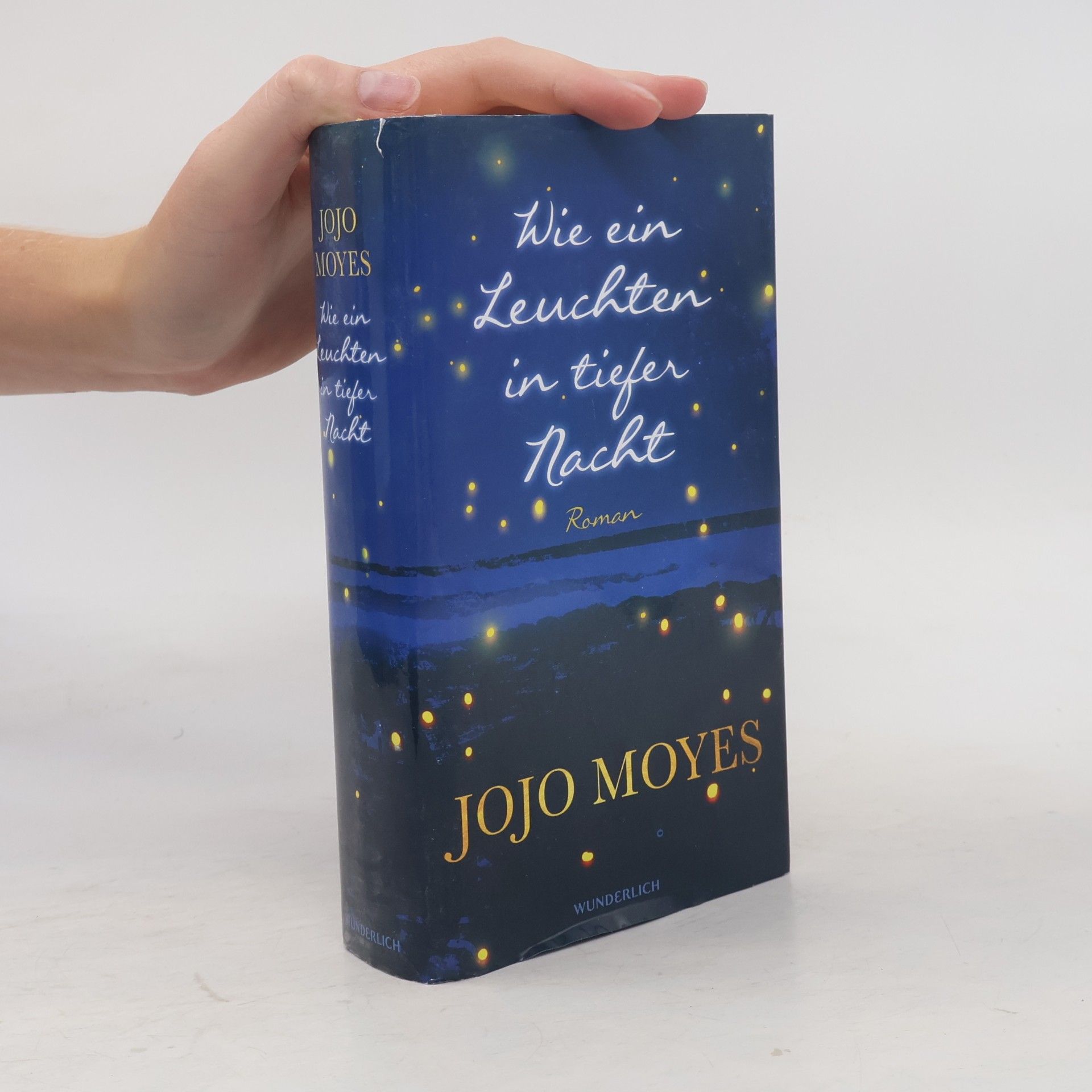 Jojo Moyes Wie ein Leuchten in tiefer Nacht