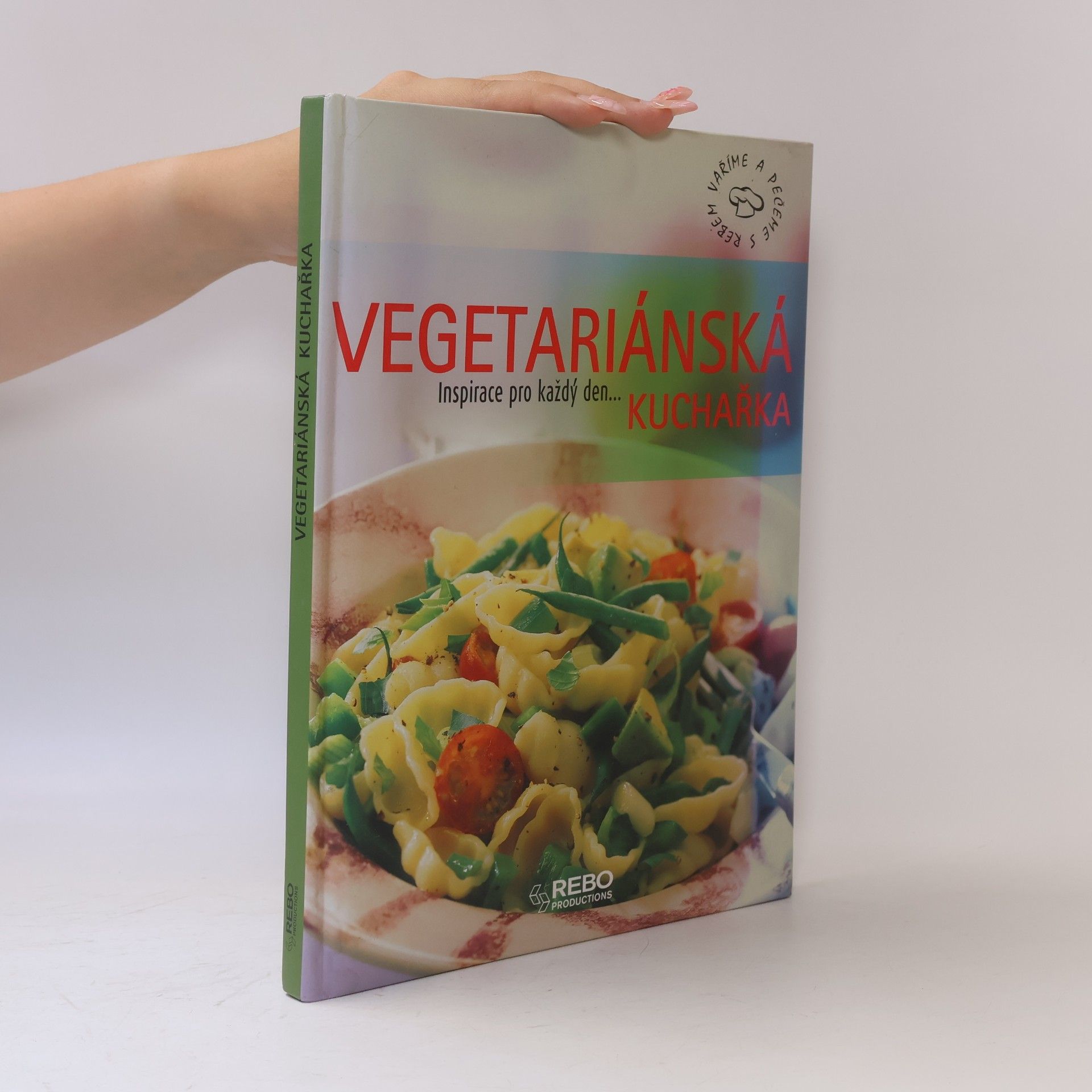 Collectif d'auteurs Vegetariánská kuchařka