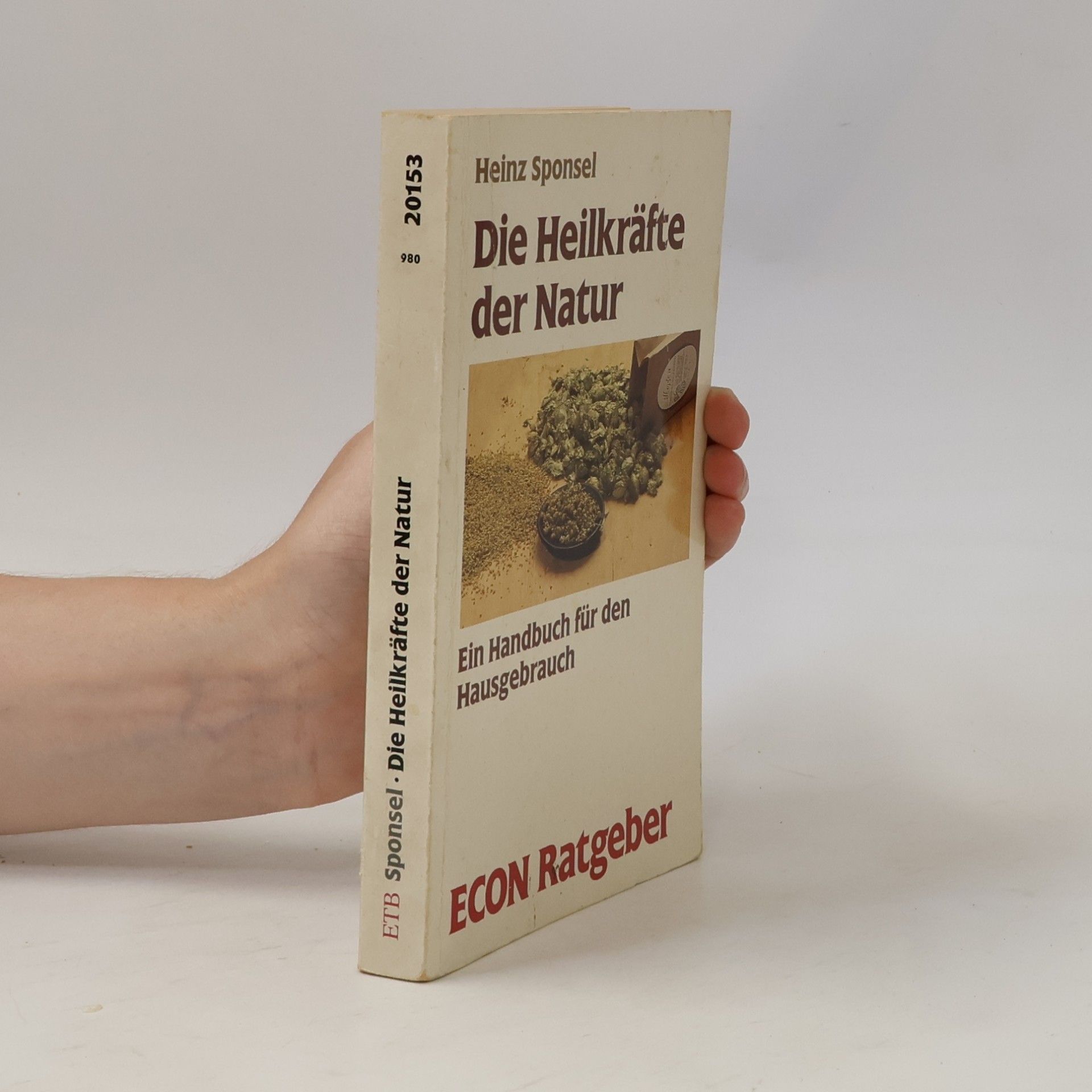 Heinz Sponsel Die Heilkräfte der Natur