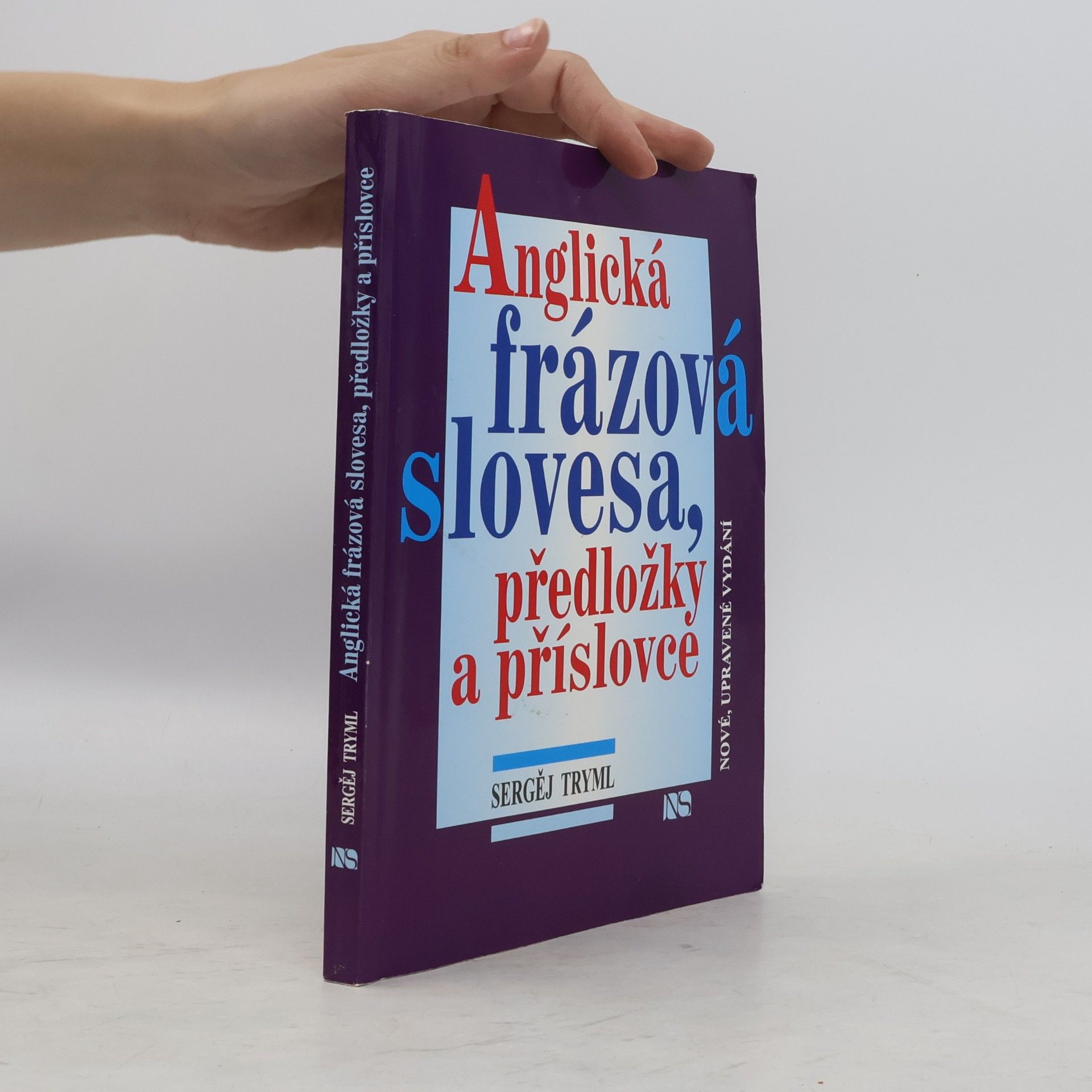 Sergej Tryml Anglická frázová slovesa, předložky a příslovce