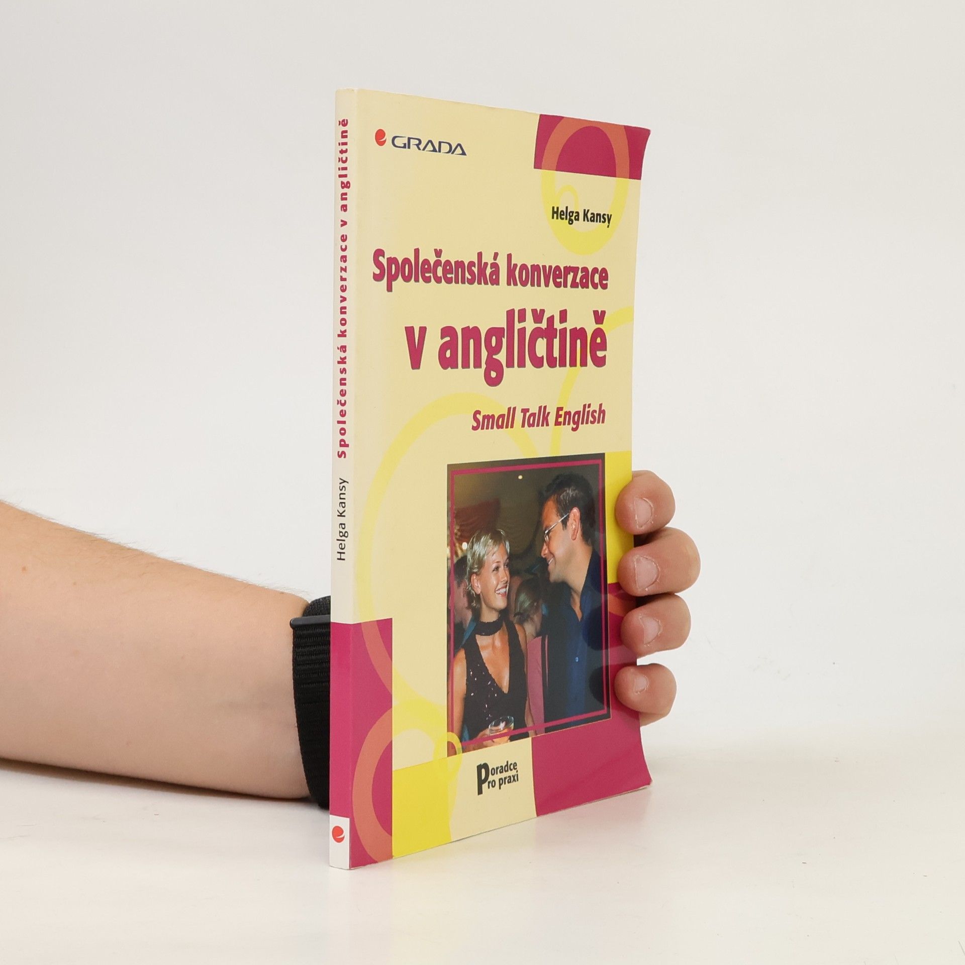Helga Kansy Společenská konverzace v angličtině. Small talk English