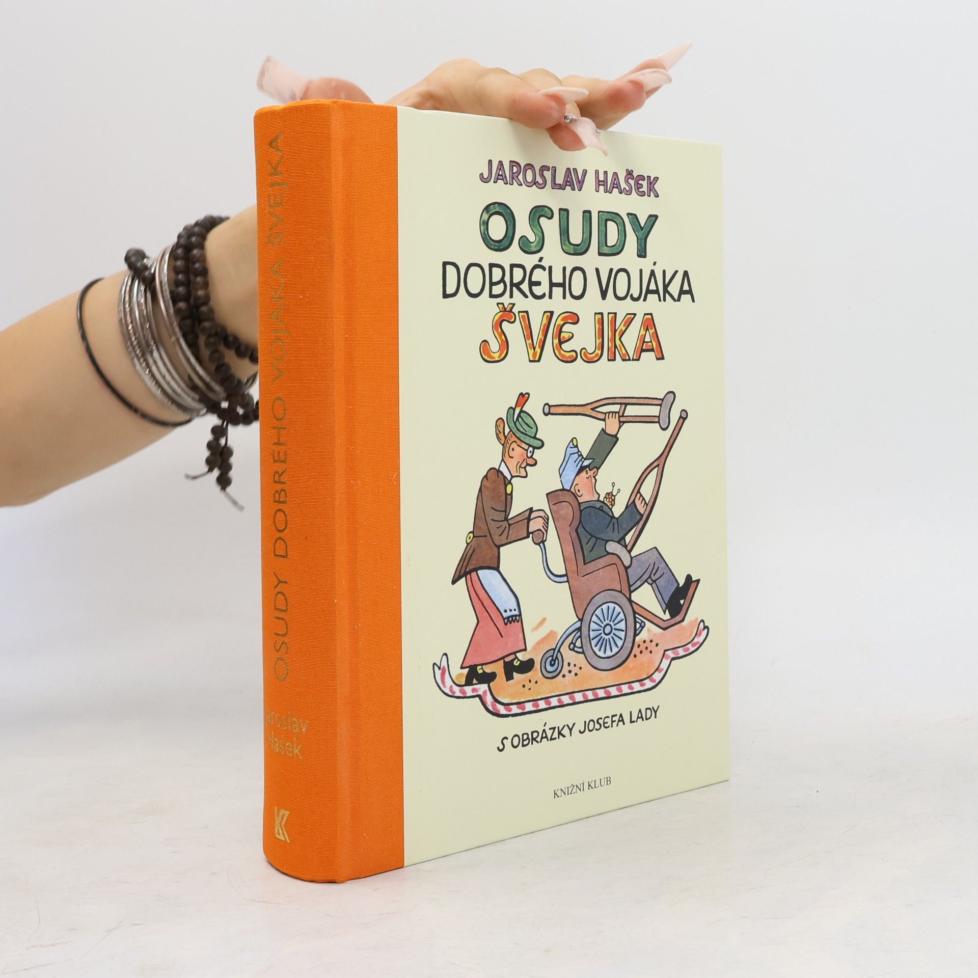 Jaroslav Hašek Osudy dobrého vojáka Švejka