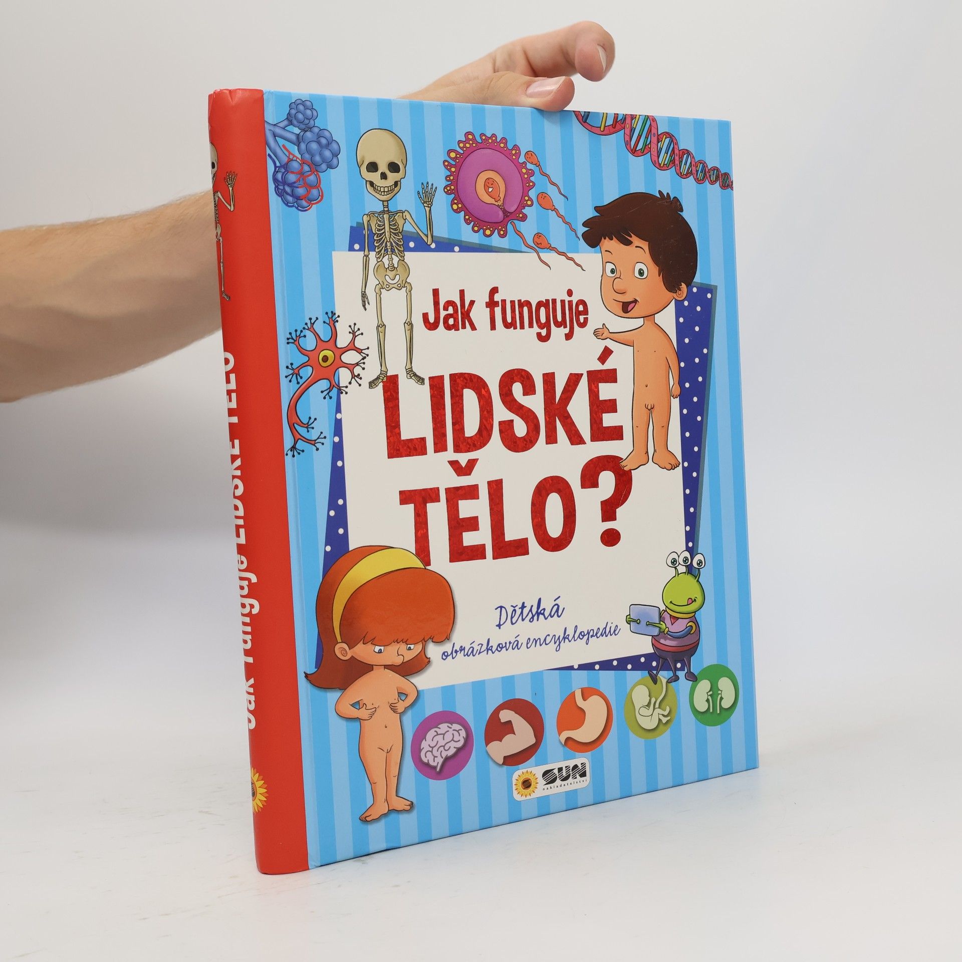 kolektiv Lidské tělo - moje první knížka o lidském těle