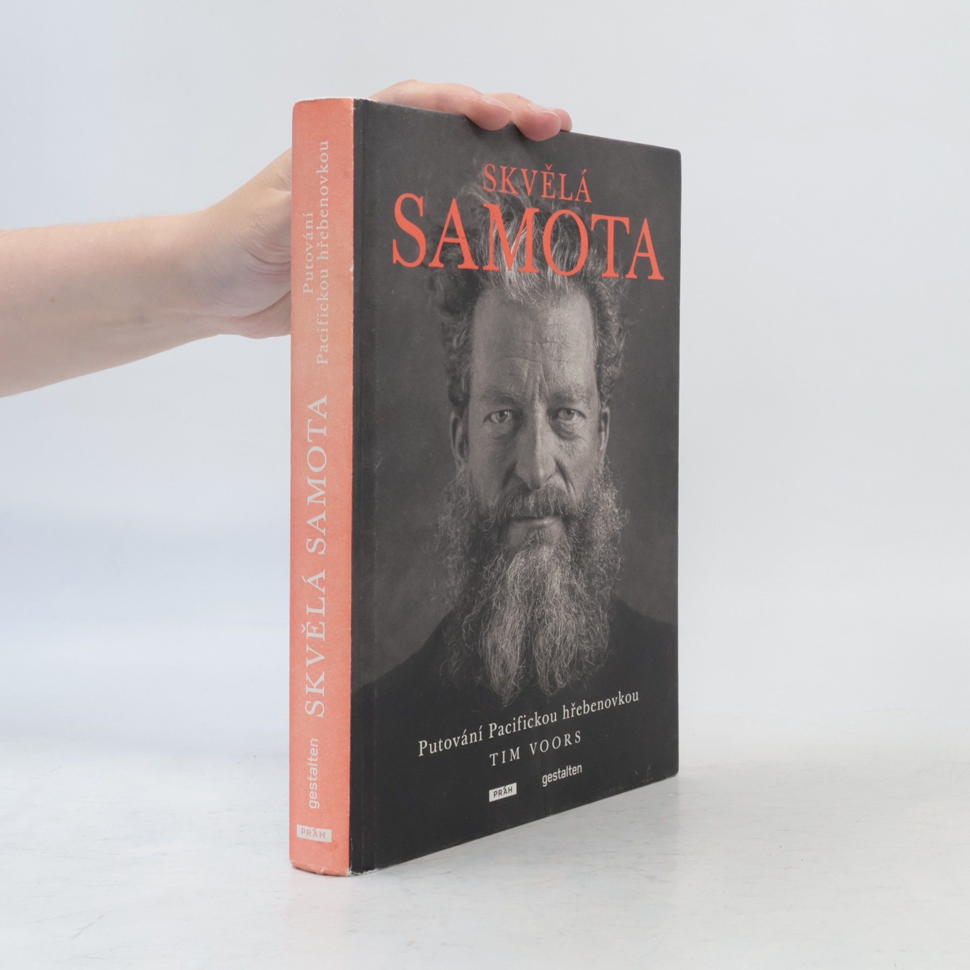 Tim Voors Skvělá samota : putování Pacifickou hřebenovkou