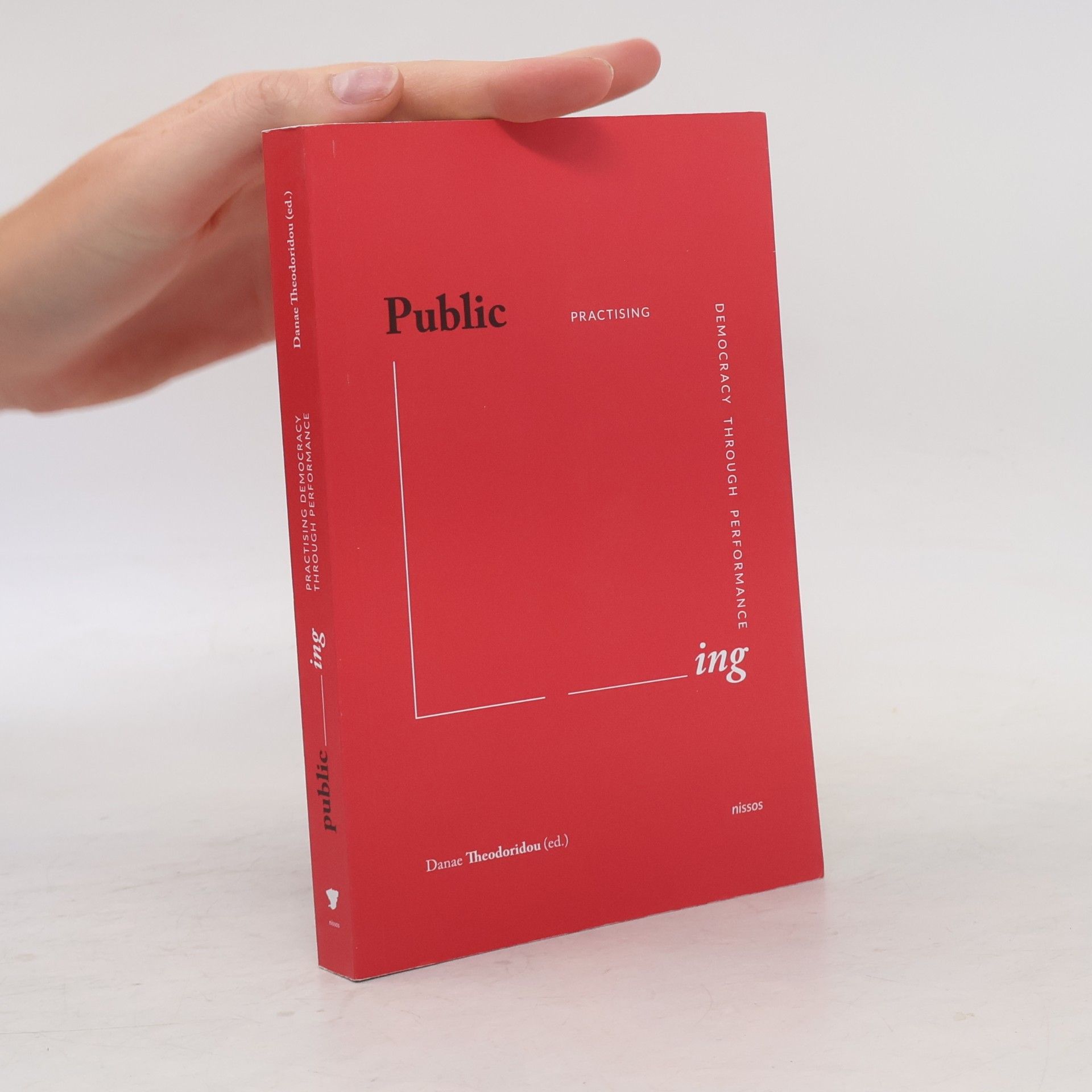 Danae Theodoridou Publicing Practising Democracy Through Performance