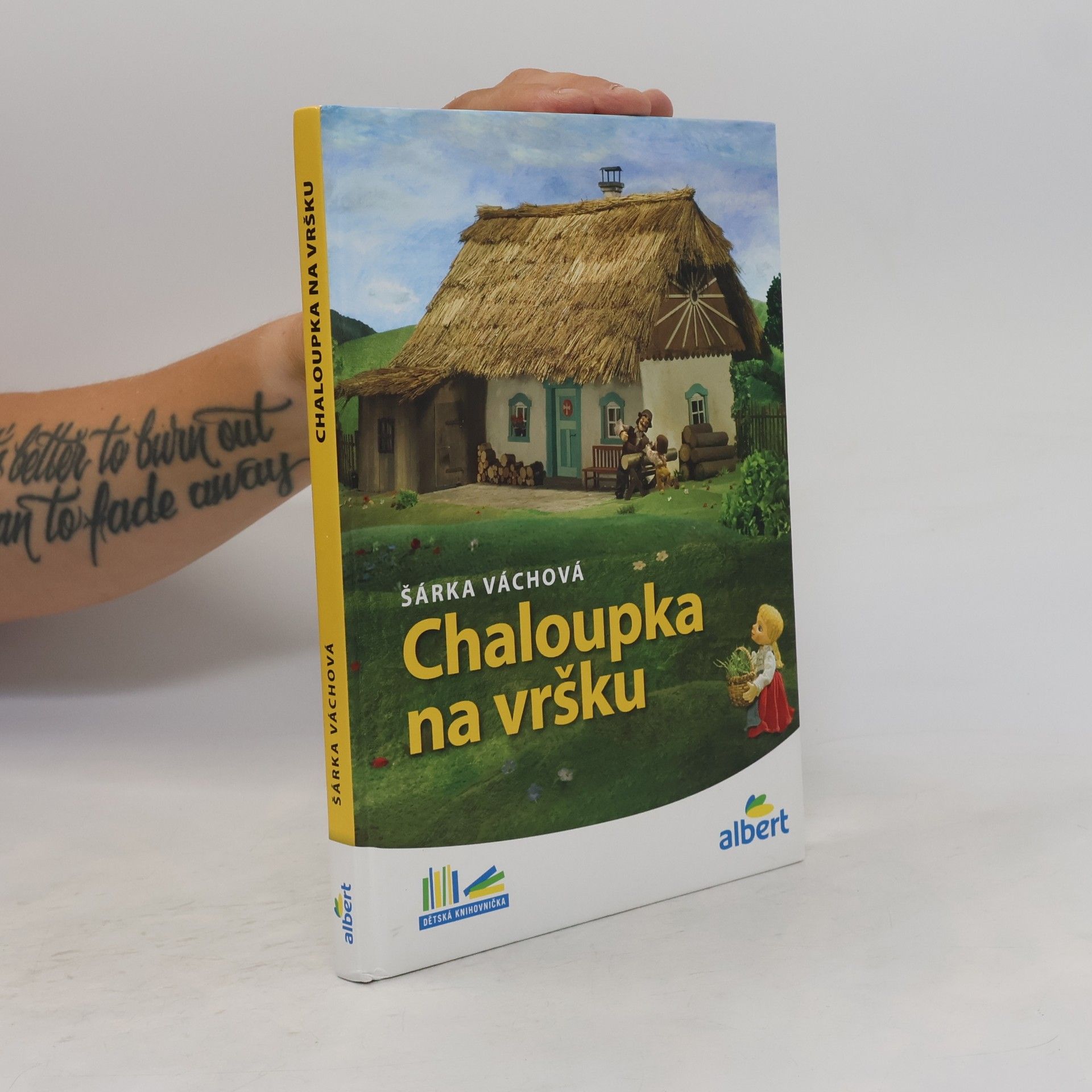 Šárka Váchová Chaloupka na vršku