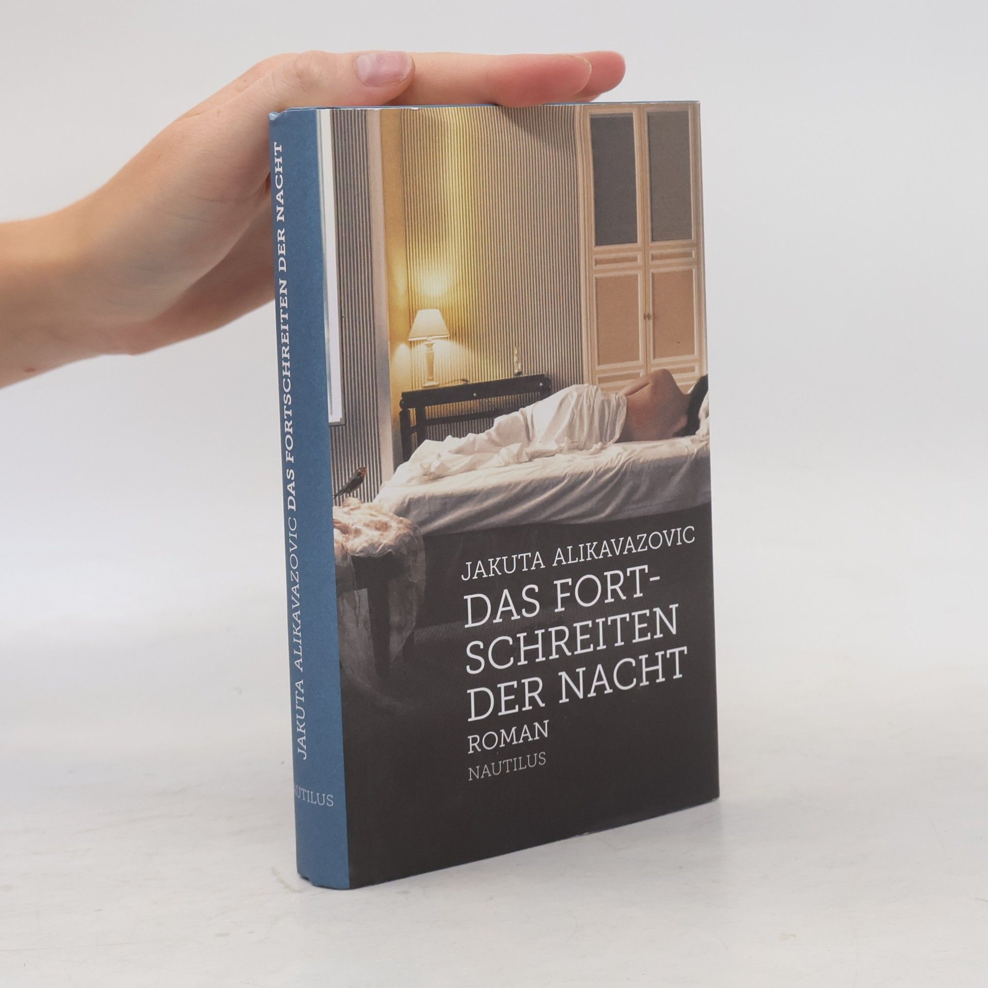Jakuta Alikavazovic Das Fortschreiten der Nacht