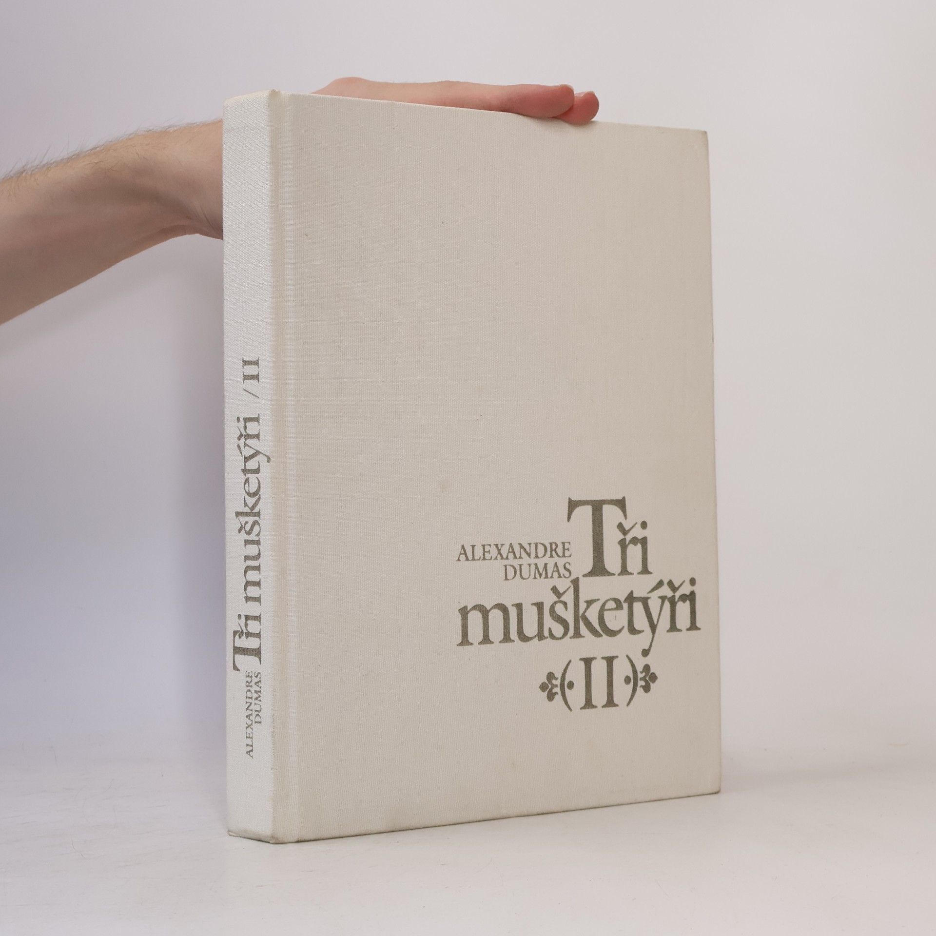 Alexandre Dumas starší Tři mušketýři II.