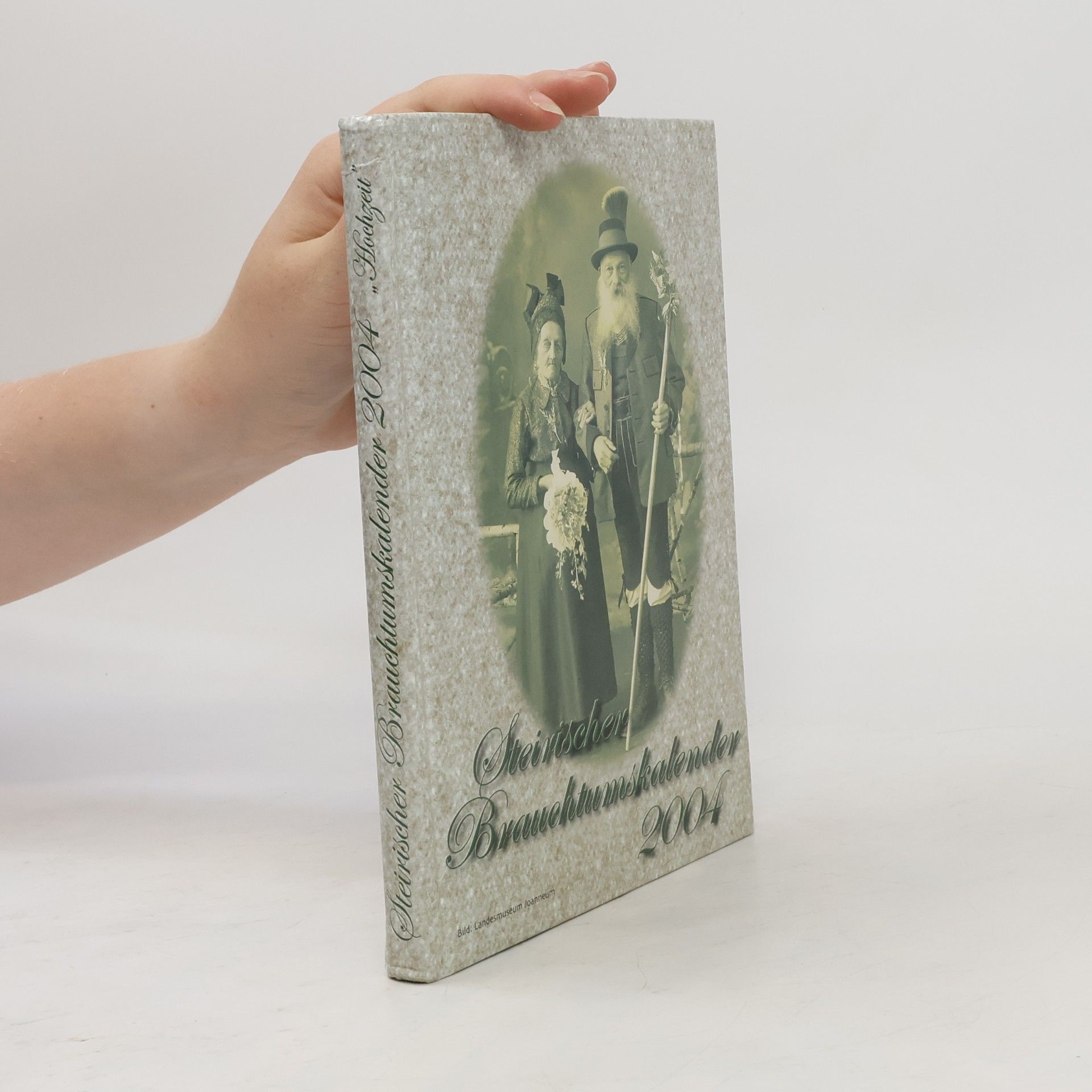 Steirischer Brauchtumskalender 2004. Hochzeit