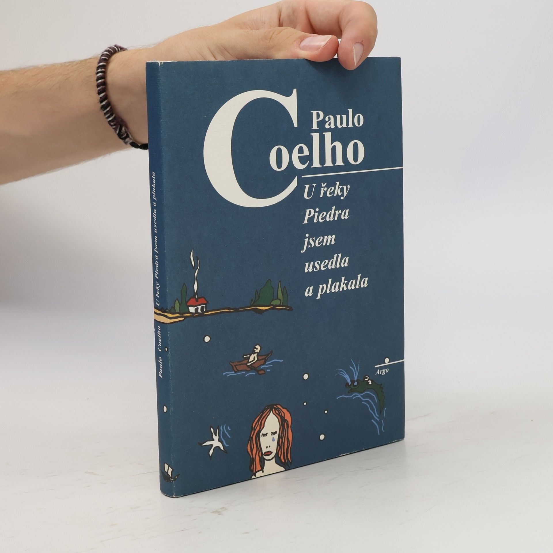 Paulo Coelho U řeky Piedra jsem usedla a plakala