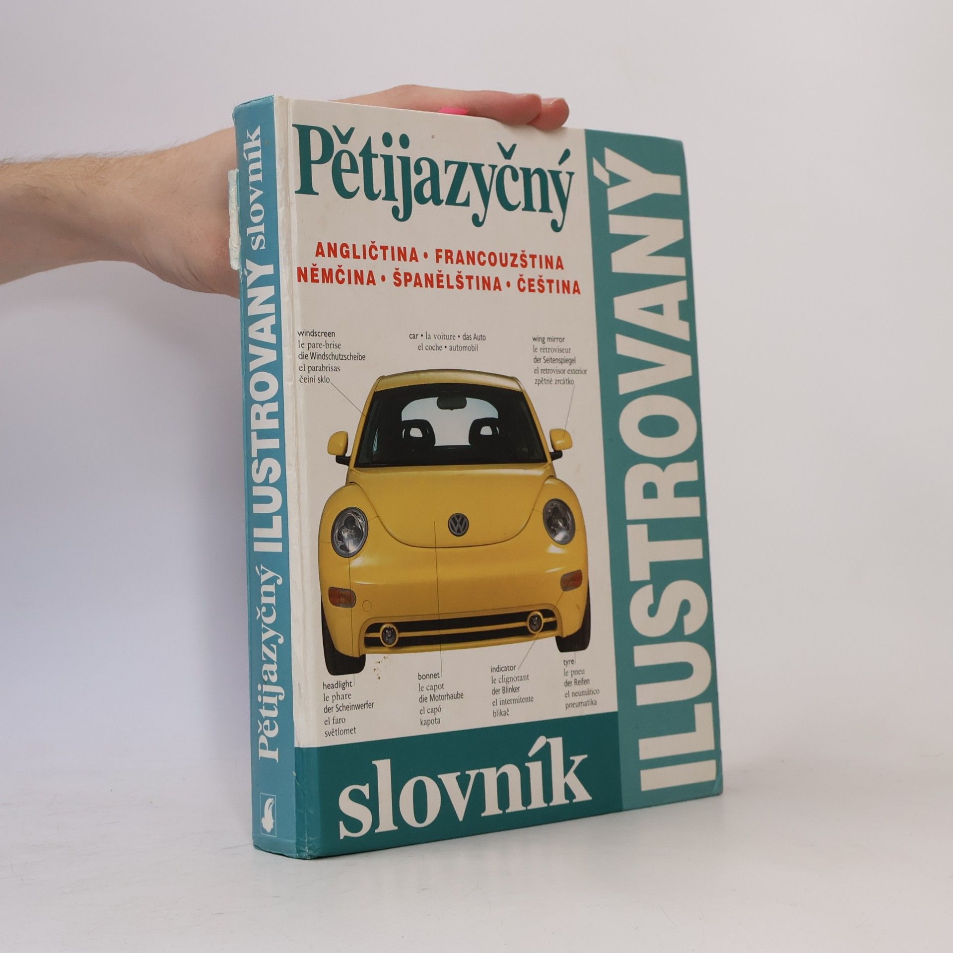 Zuzana Bedřichová Pětijazyčný ilustrovaný slovník :