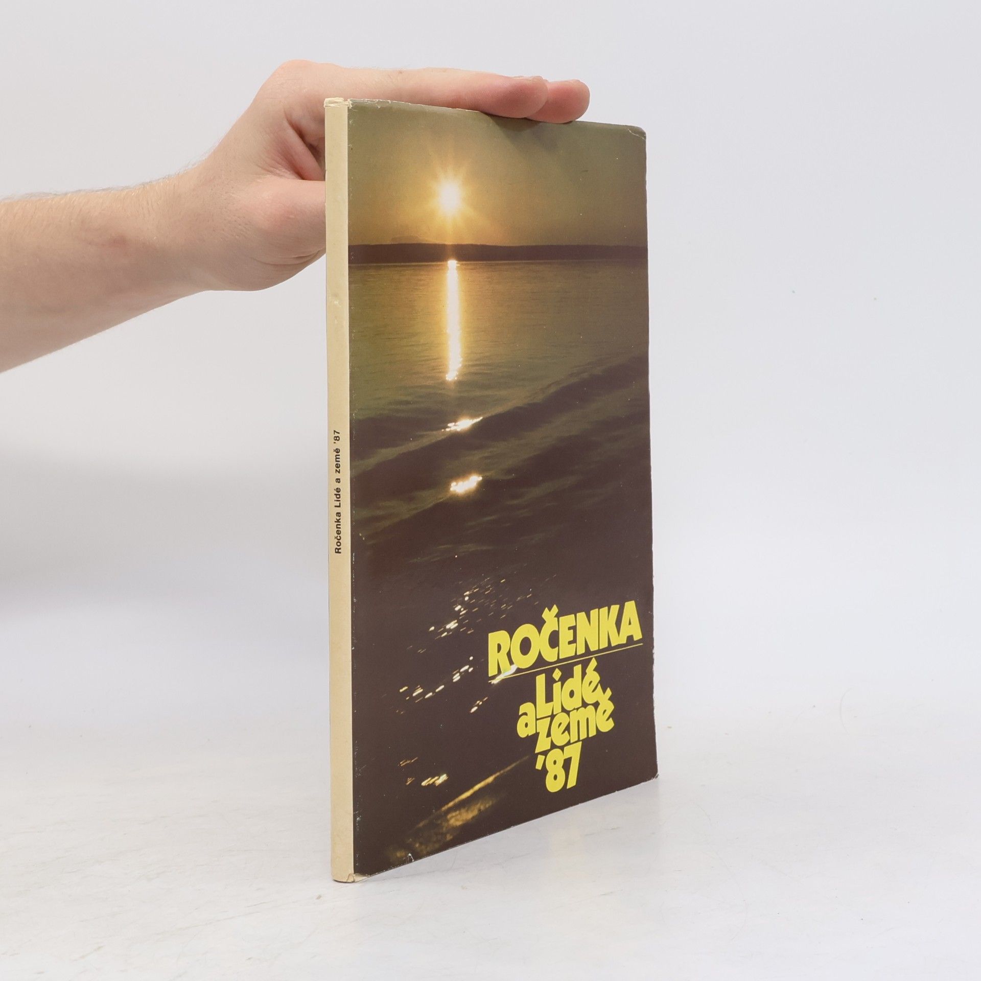 Autores varios Lidé a země '87 - Ročenka populárně vědeckého zeměpisného a cestopisného měsíčníku