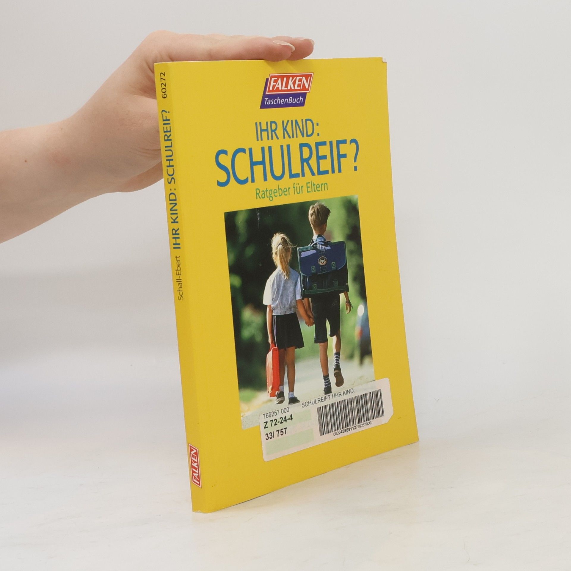 Ilse Schall-Ebert Ihr Kind: schulreif?