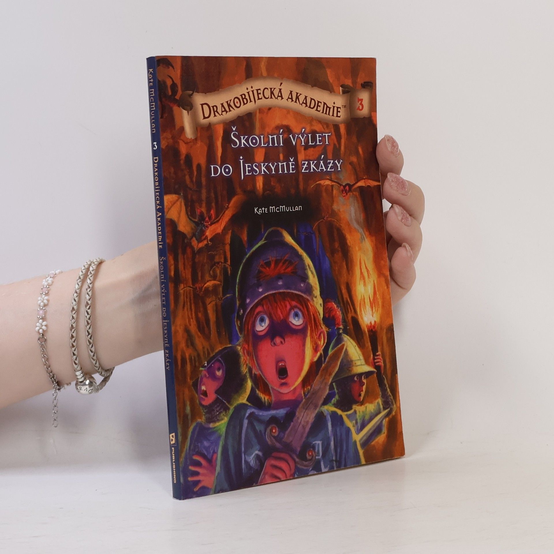 Kate McMullan Školní výlet do Jeskyně zkázy. Drakobijecká akademie