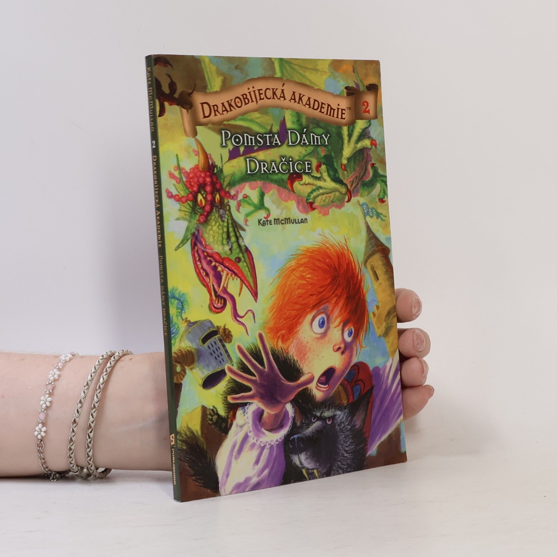 Kate McMullan Drakobijecká akademie. 2, Pomsta dámy dračice