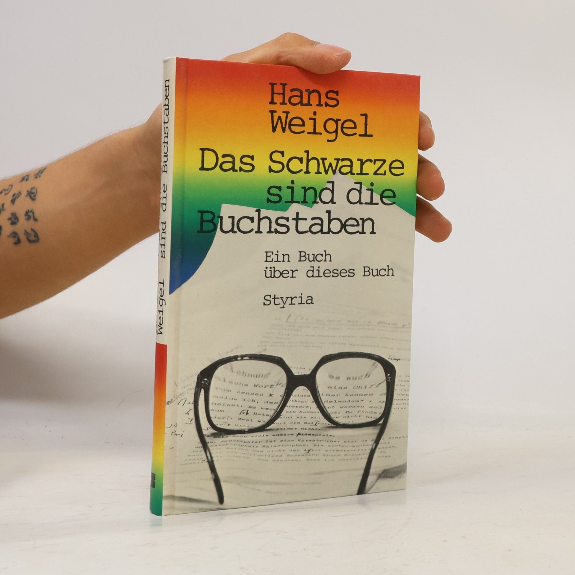 Hans Weigel Das Schwarze sind die Buchstaben