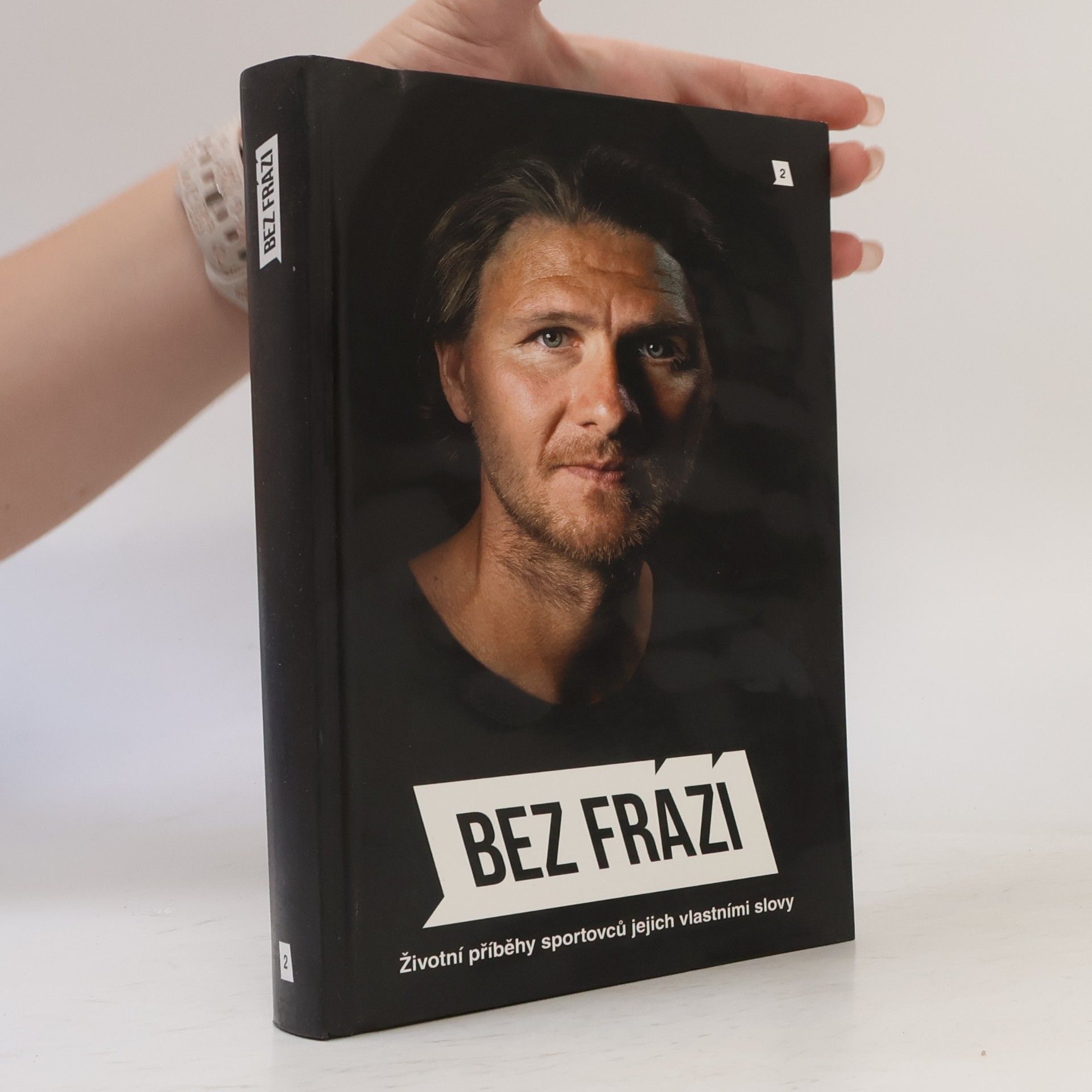 Autores varios Bez frází 2. Životní příběhy sportovců jejich vlastními slovy