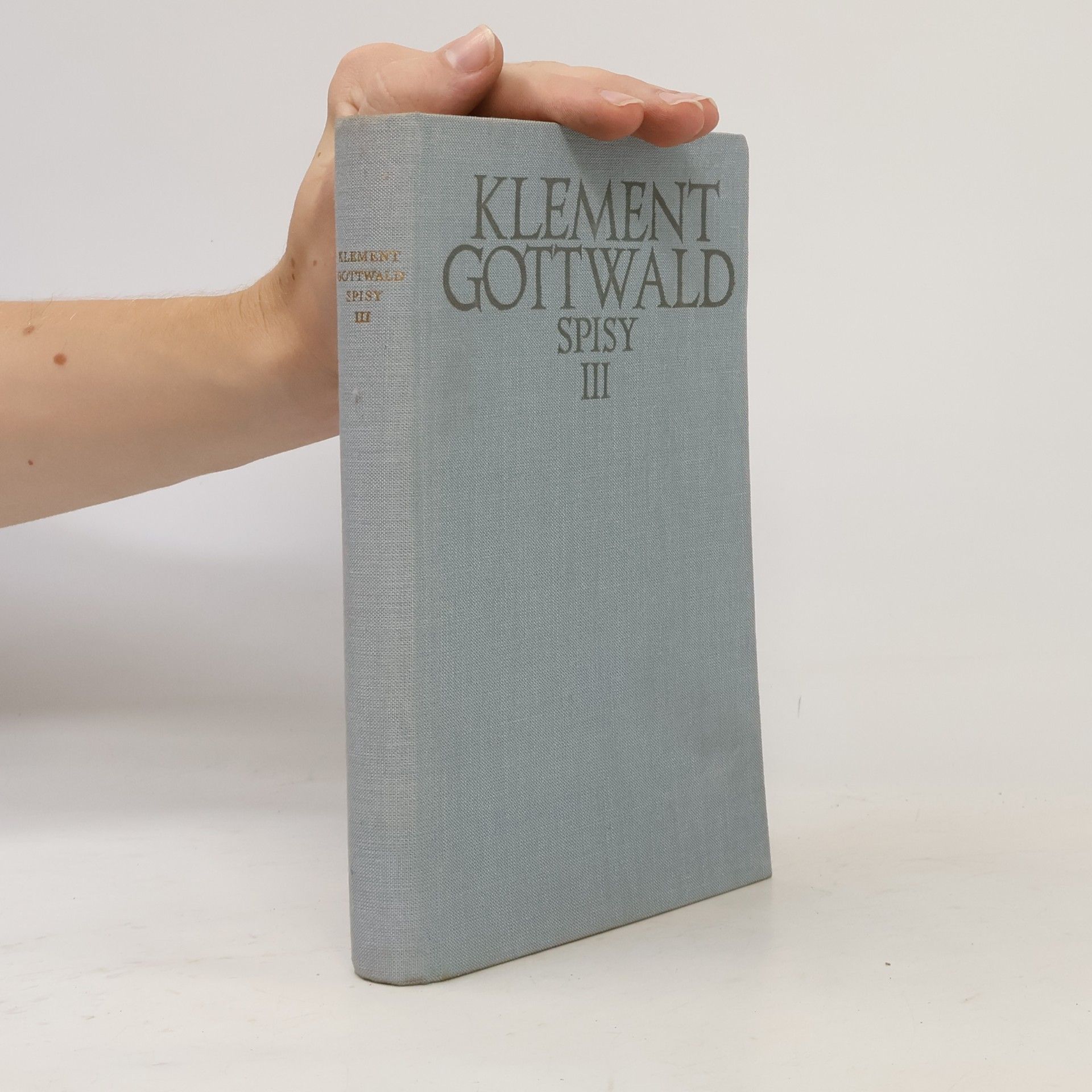 Klement Gottwald Klement Gottwald spisy III. 1931-1932
