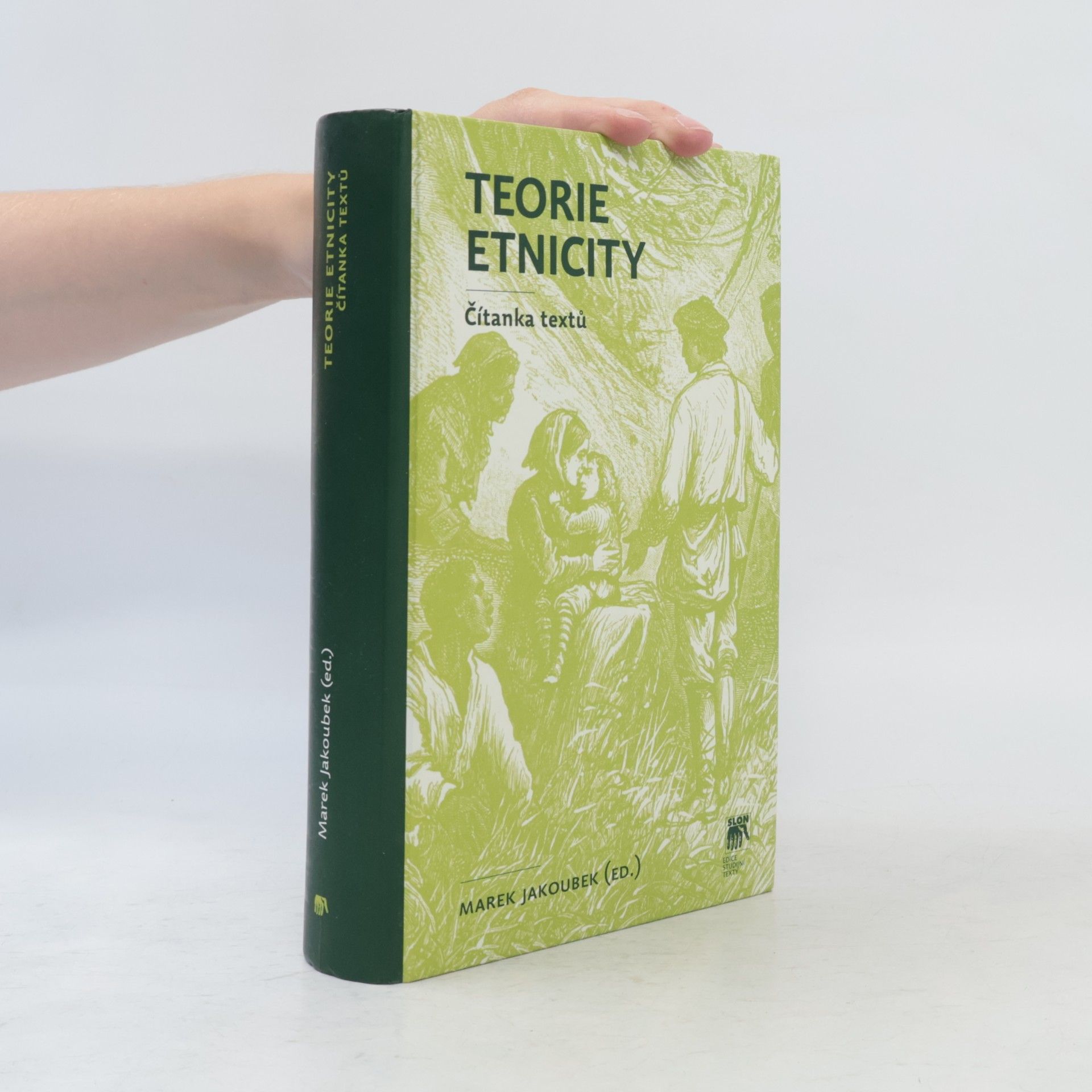 Marek Jakoubek Teorie etnicity. Čítanka textů