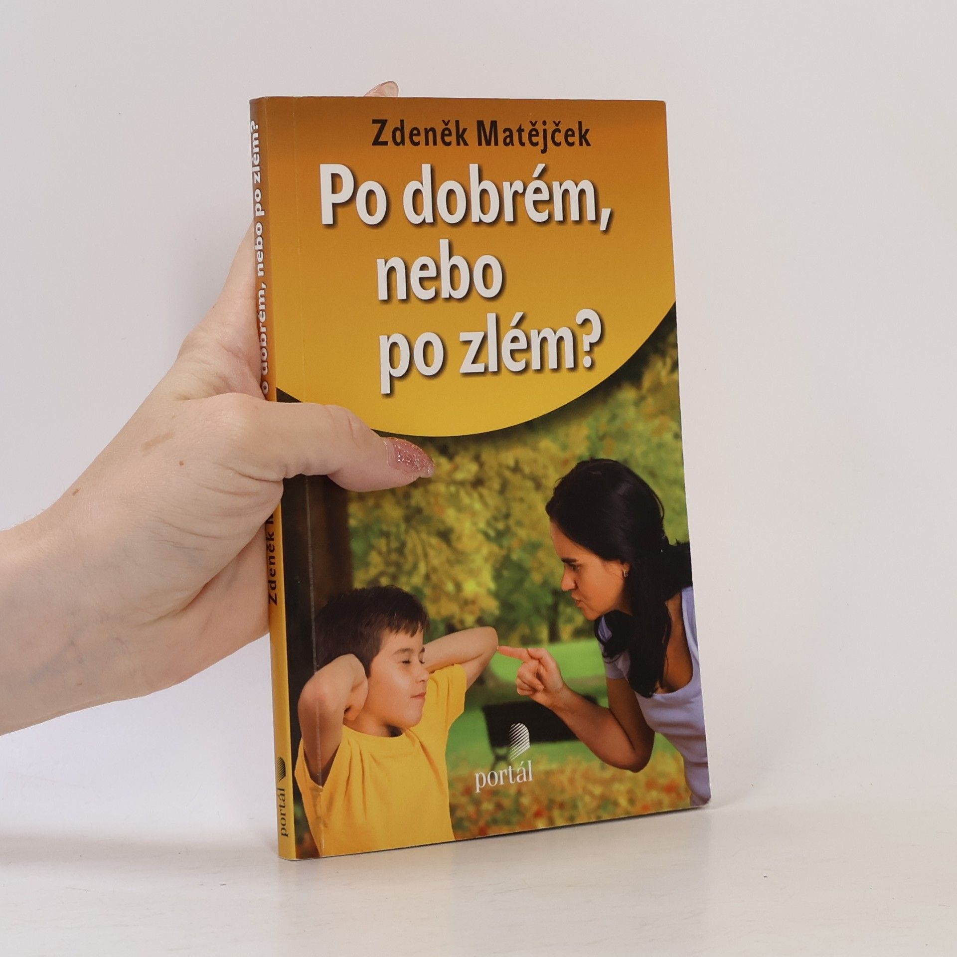 Zdeněk Matějček Po dobrém, nebo po zlém?