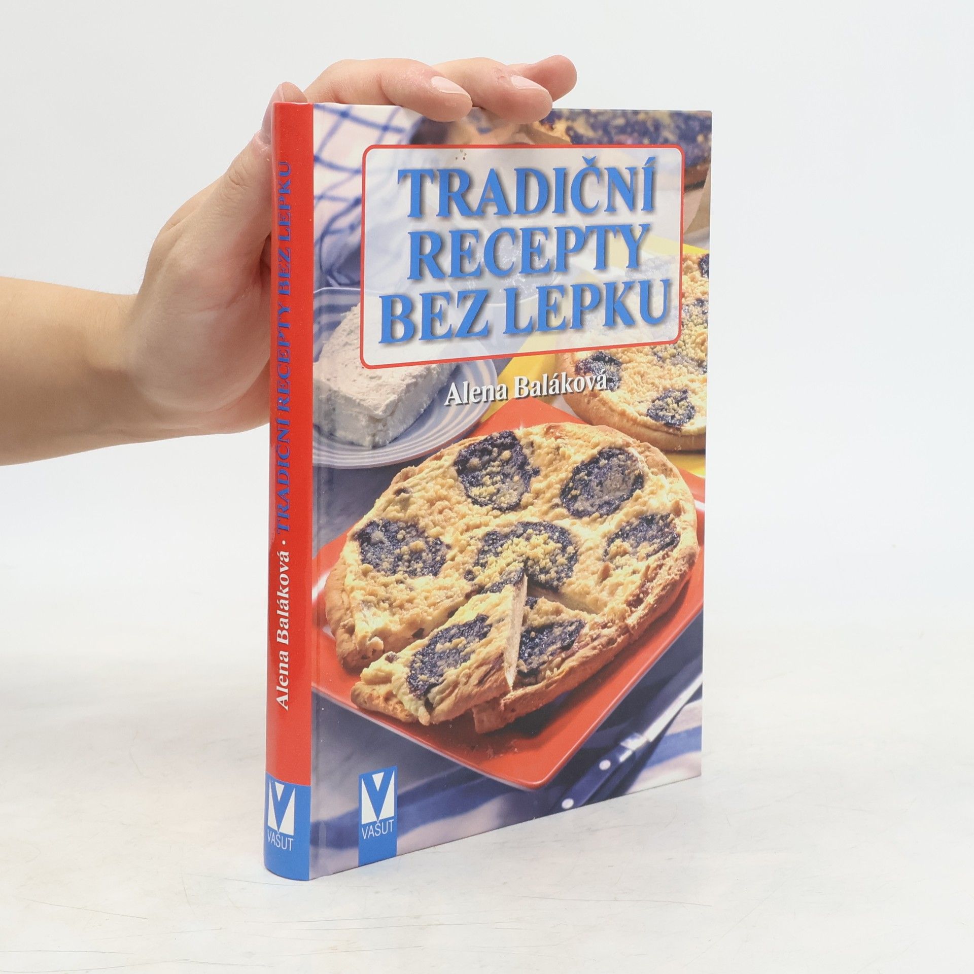 Alena Baláková Tradiční recepty bez lepku