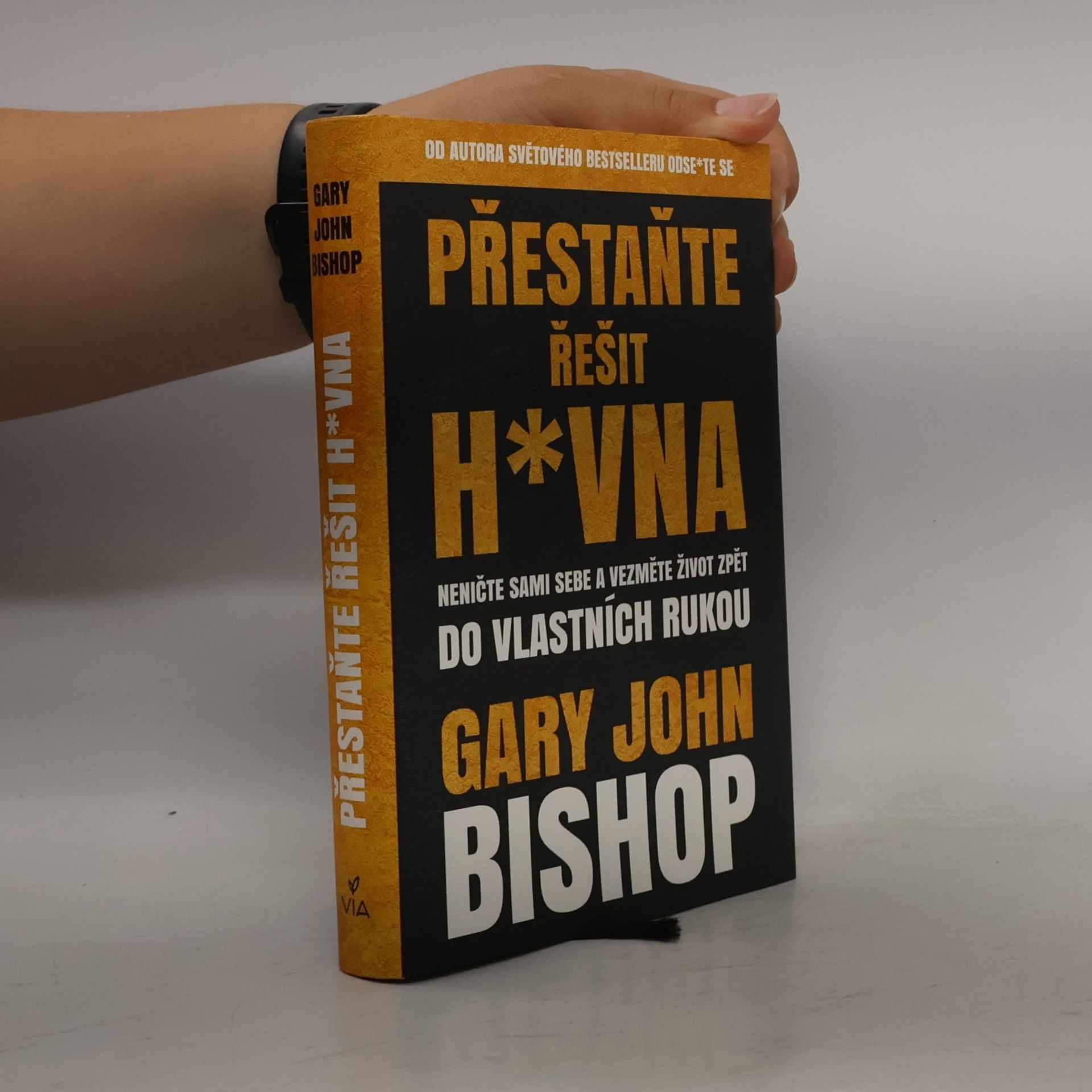 Gary John Bishop Přestaňte řešit h*vna