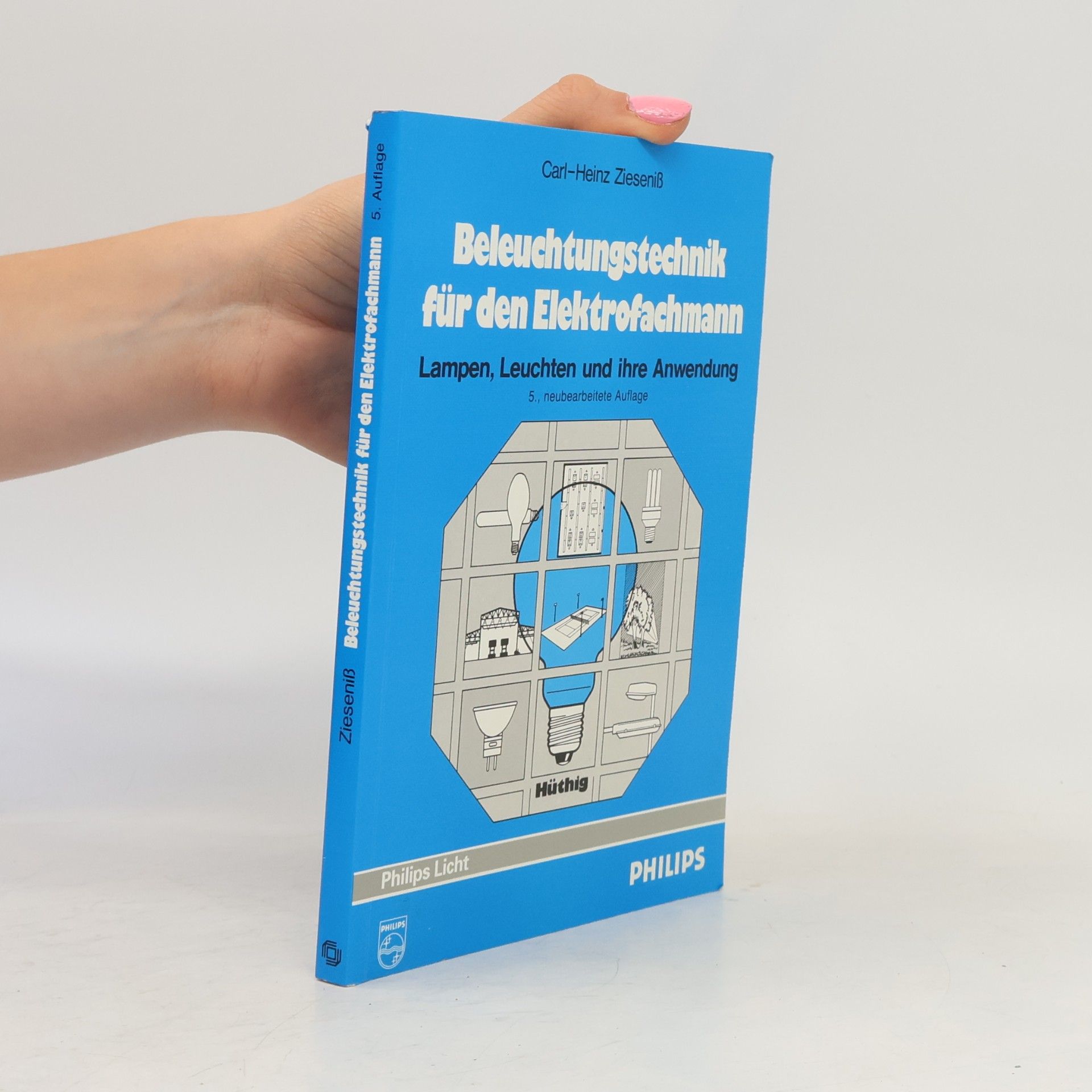 Carl-Heinz Zieseniß Beleuchtungstechnik für den Elektrofachmann