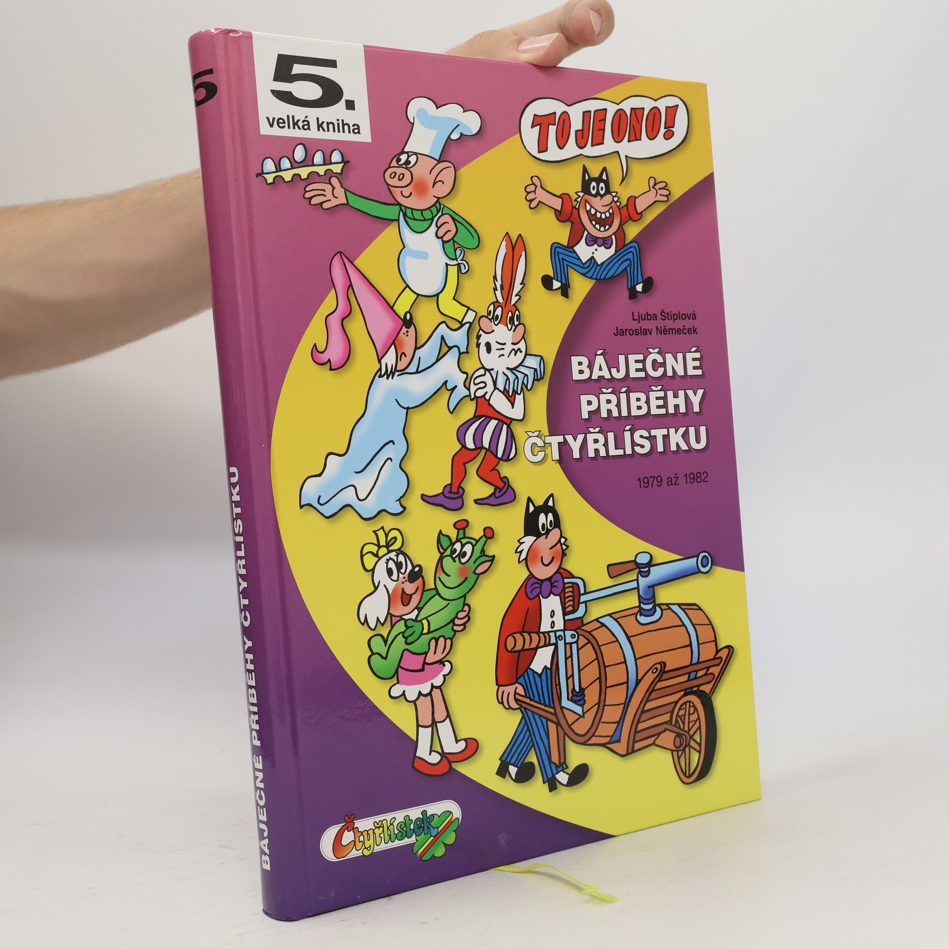 Ljuba Štíplová Báječné příběhy Čtyřlístku : 1979-1982 (5. velká kniha)