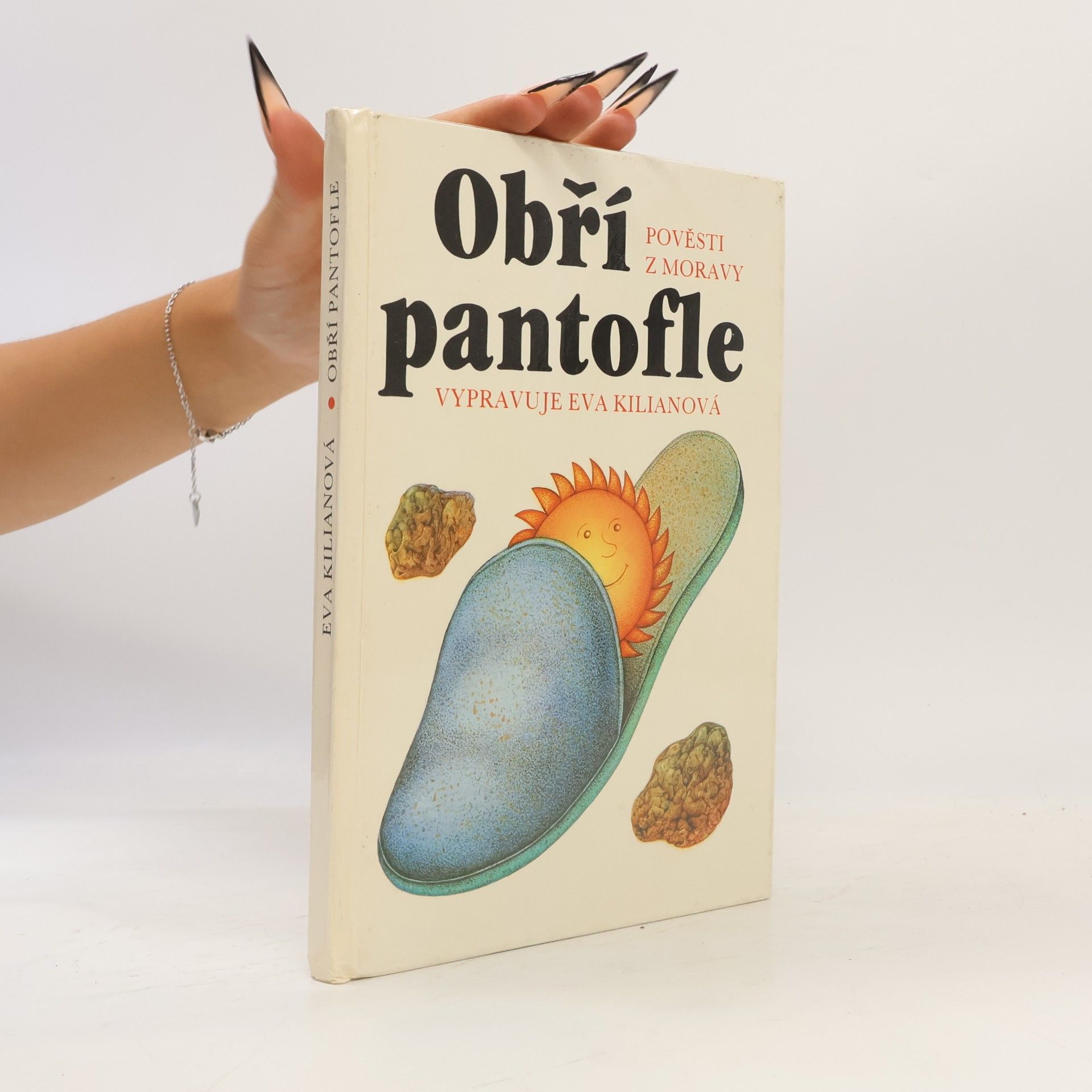 Eva Kilianová Obří pantofle. Pověsti z Moravy