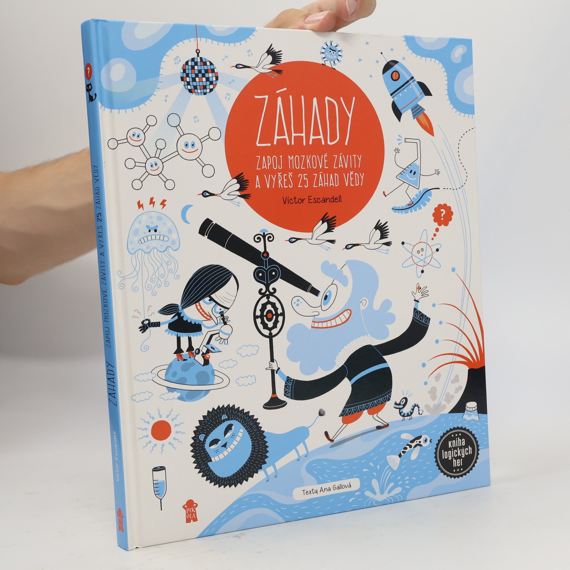 Záhady. Zapoj mozkové závity a vyřeš 25 záhad vědy
