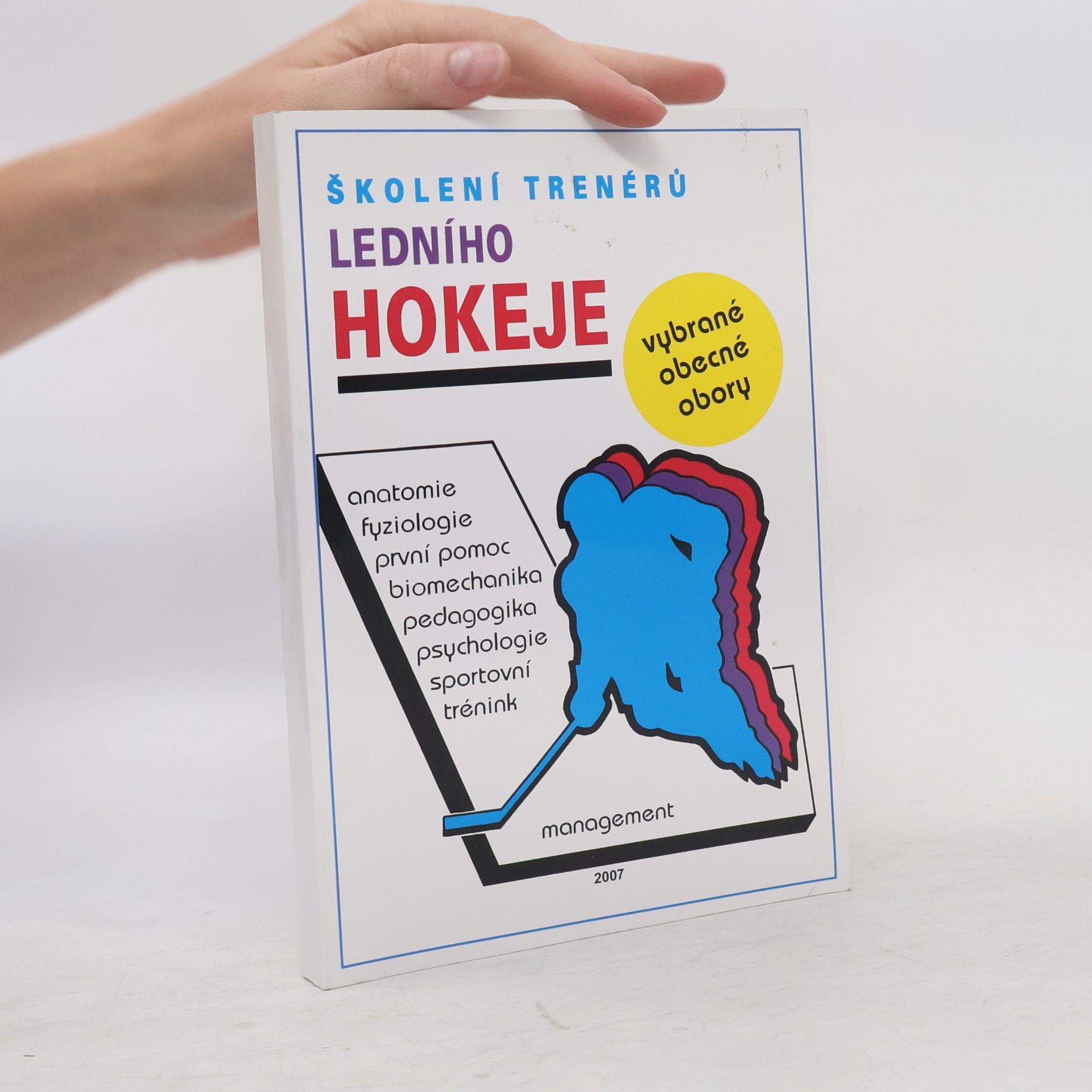 Zdeněk Pavlis Školení trenérů ledního hokeje. Vybrané obecné obory