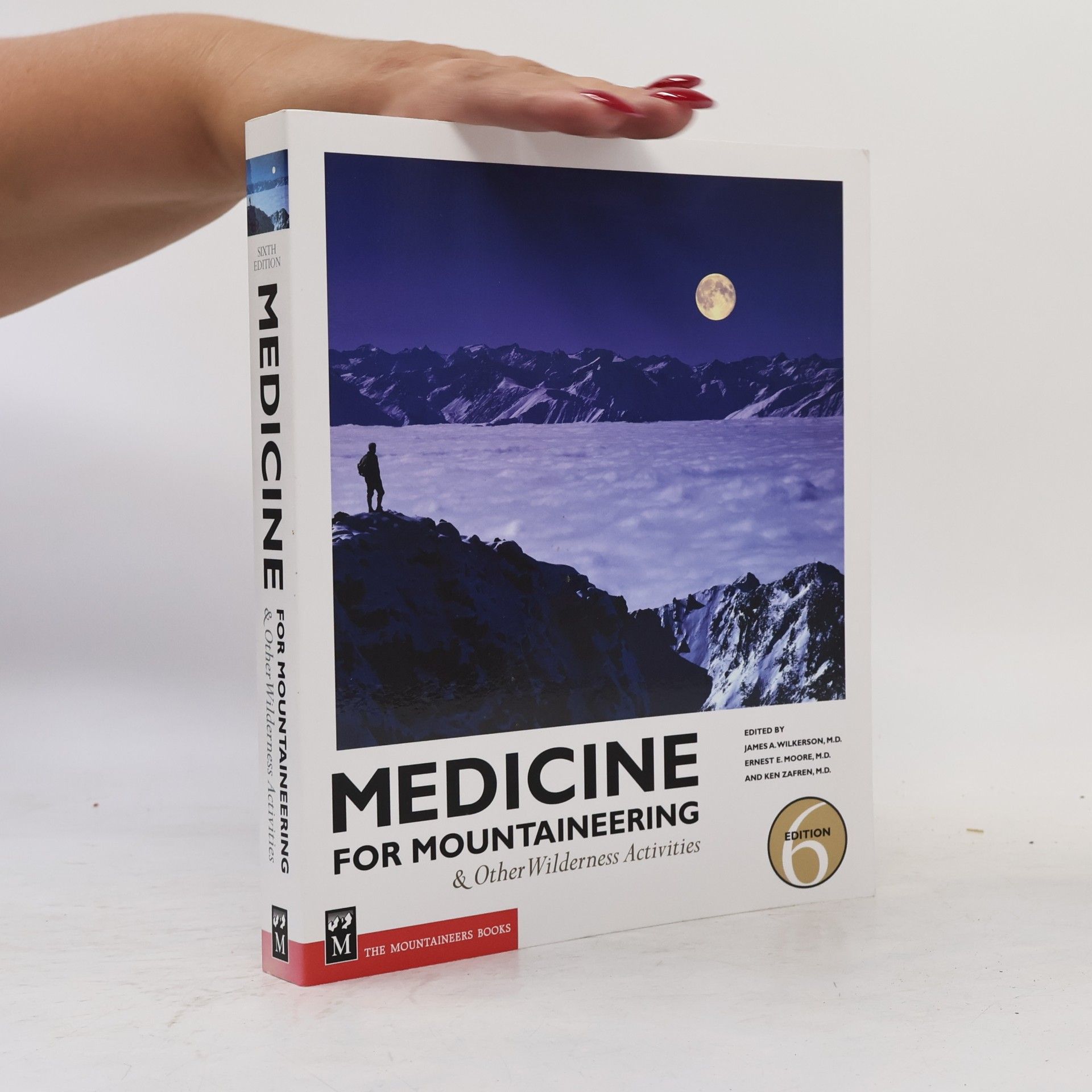 Ernest E. Moore Medicine for Mountaineering & Other Wilderness Activities
