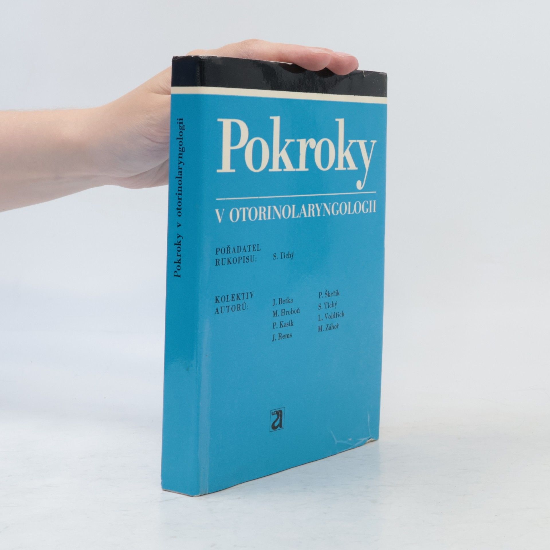 Stanislav Tichý Pokroky v otorinolaryngologii